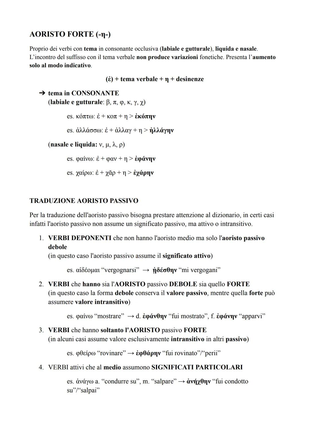 # AORISTO PASSIVO

La formazione dell'aoristo è la stessa per i verbi in -o e per i verbi in -ui. Il tema dell'aoristo
esprime sempre e inna