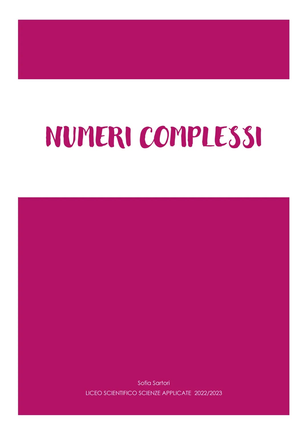NUMERI COMPLESSI
Sofia Sartori
LICEO SCIENTIFICO SCIENZE APPLICATE 2022/2023 La radice quadrata di un numero negativo non è un numero reale,