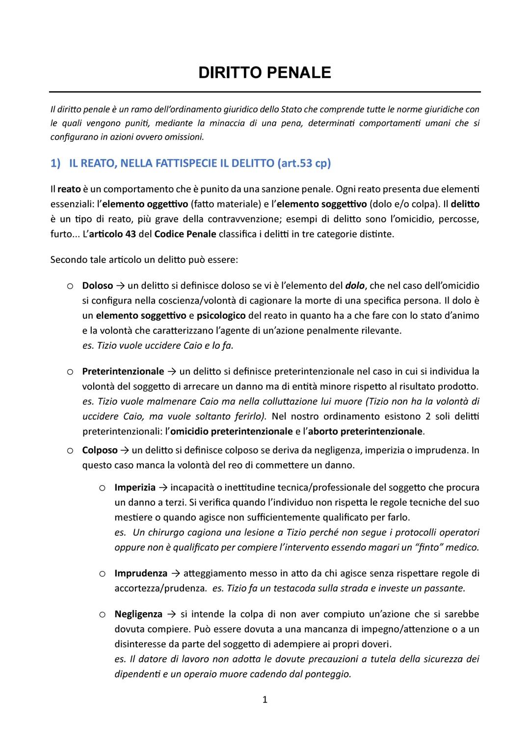 DIRITTO PENALE
Il diritto penale è un ramo dell'ordinamento giuridico dello Stato che comprende tutte le norme giuridiche con
le quali vengo