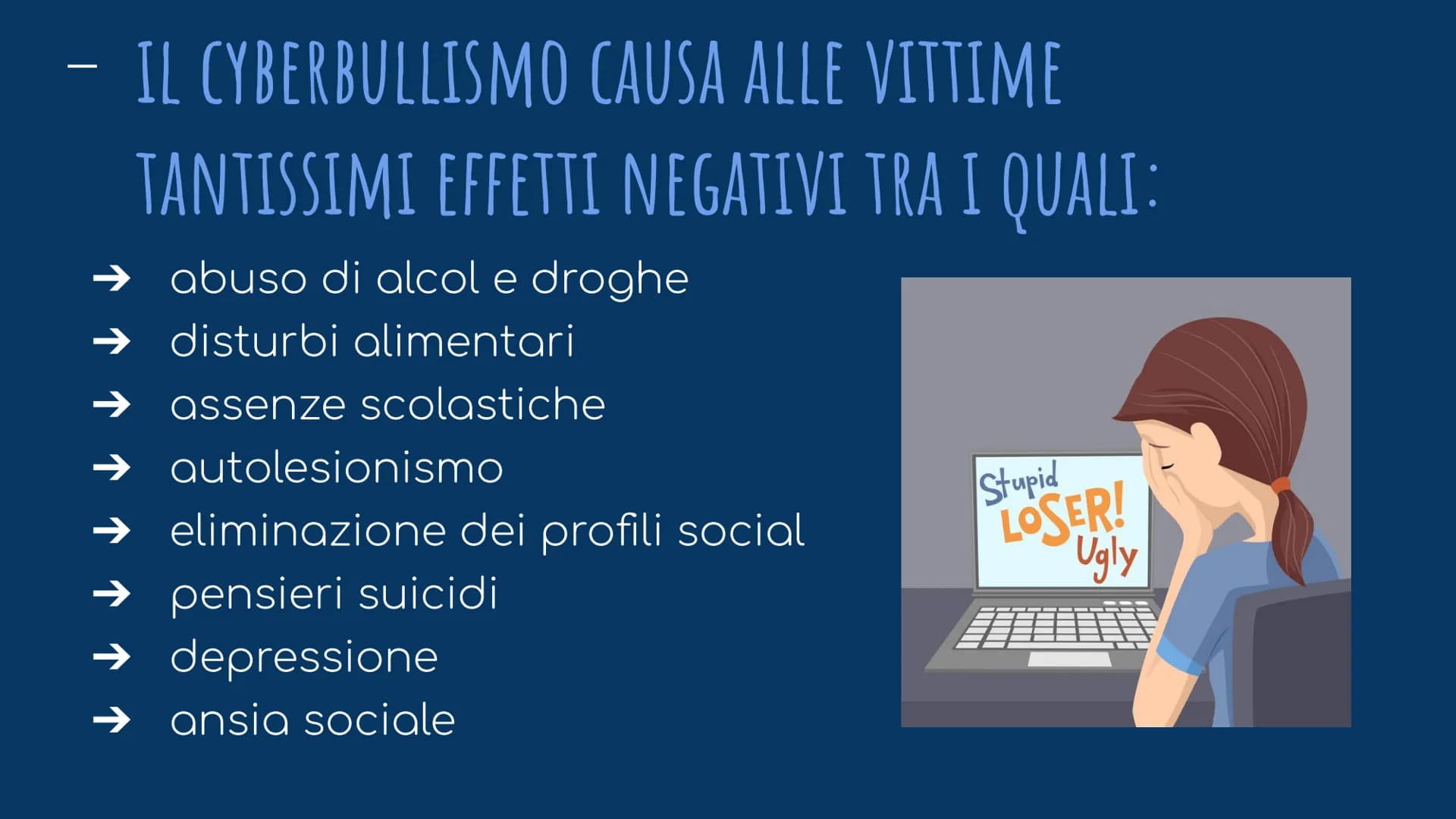 IL CYBERBULLISMO
Q
LOSER!
S COS'È IL CYBERBULLISMO?
il cyberbullismo è una forma di
bullismo condotto attraverso
strumenti telematici (messa