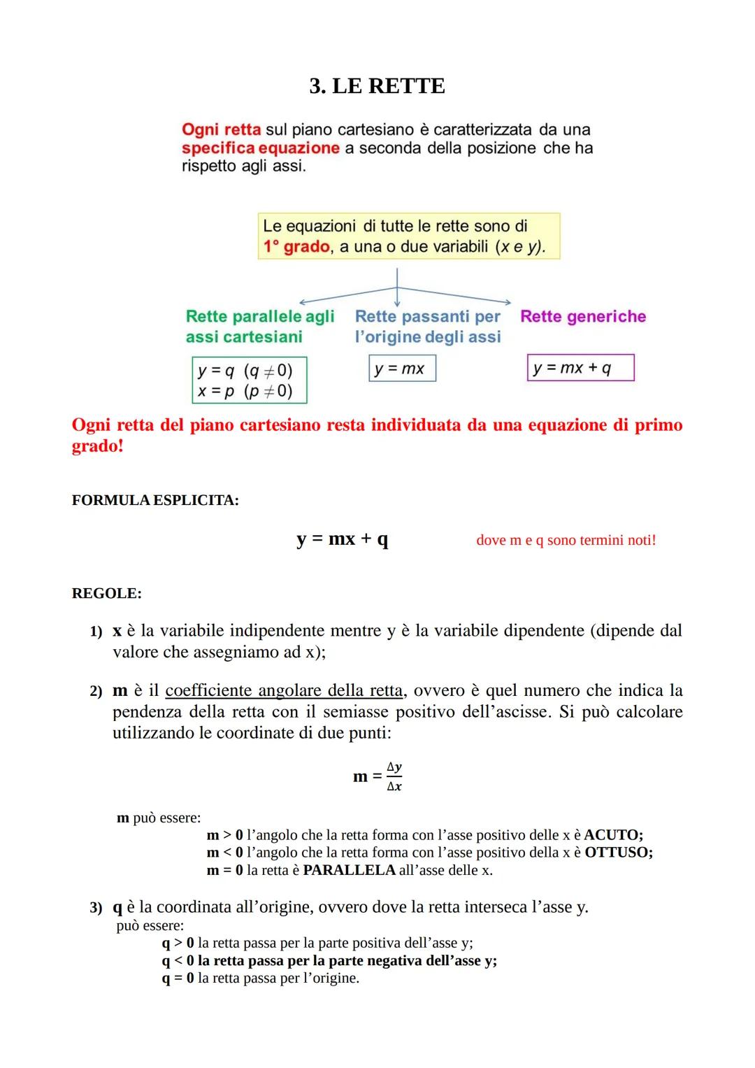 Ogni retta sul piano cartesiano è caratterizzata da una
specifica equazione a seconda della posizione che ha
rispetto agli assi.
REGOLE:
3. 