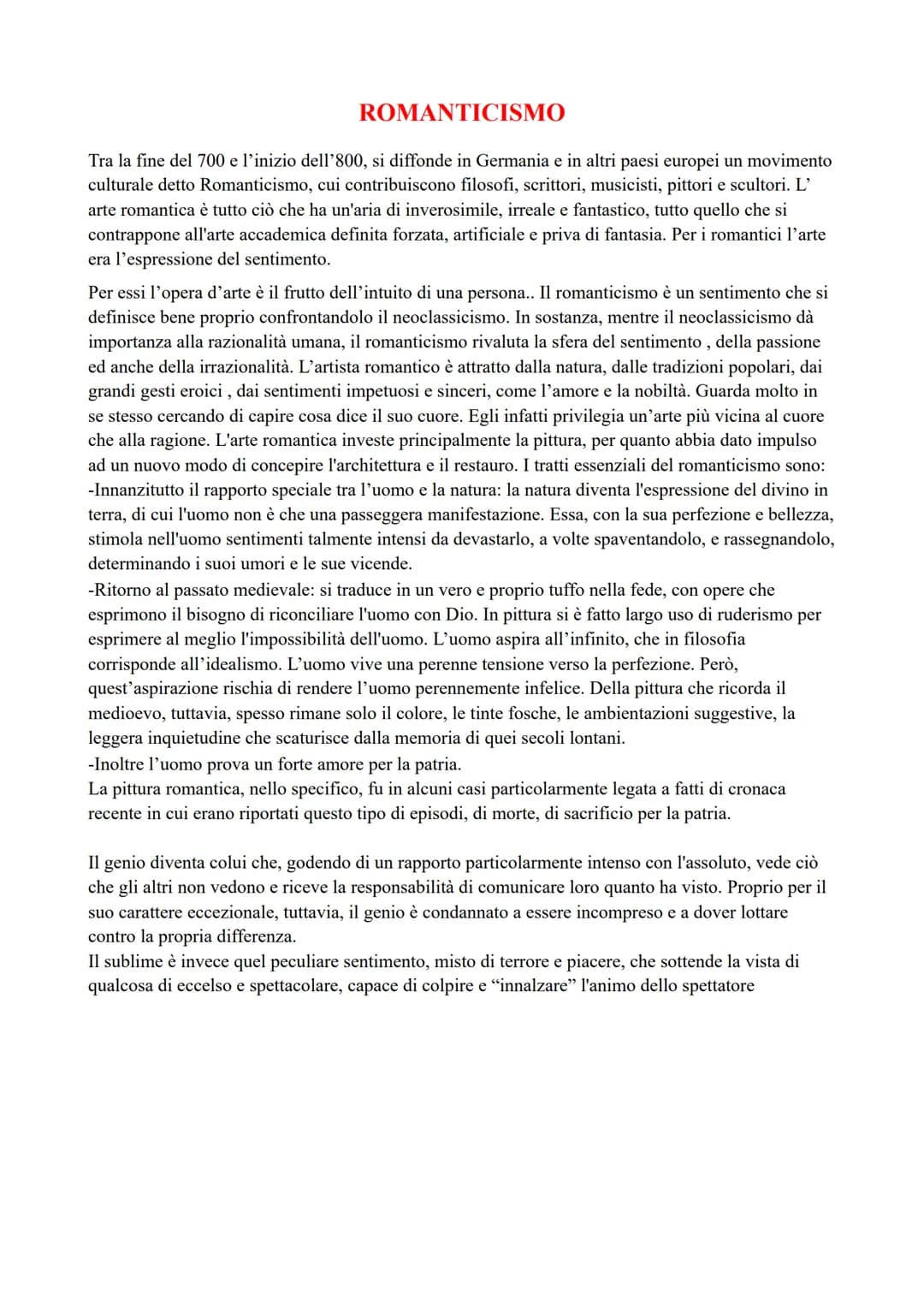 ROMANTICISMO
Tra la fine del 700 e l'inizio dell'800, si diffonde in Germania e in altri paesi europei un movimento
culturale detto Romantic