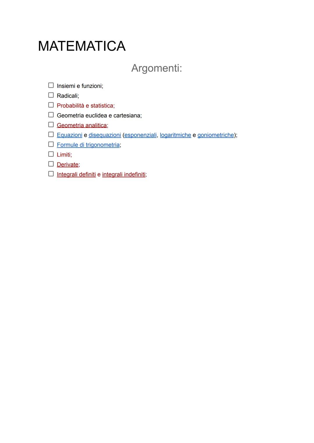 MATEMATICA
Argomenti:
- Insiemi e funzioni;
- Radicali;
- Probabilità e statistica;
- Geometria euclidea e cartesiana;
- Geometria analitica