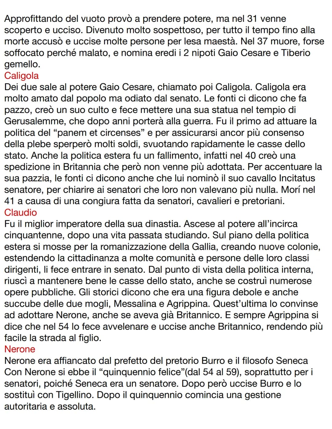 DOPO LA MORTE DI AUGUSTO
Augusto morì nel 14 d.c. e non indicò nessun successore, infatti dal suo
matrimonio ebbe solo una figlia e adottò m