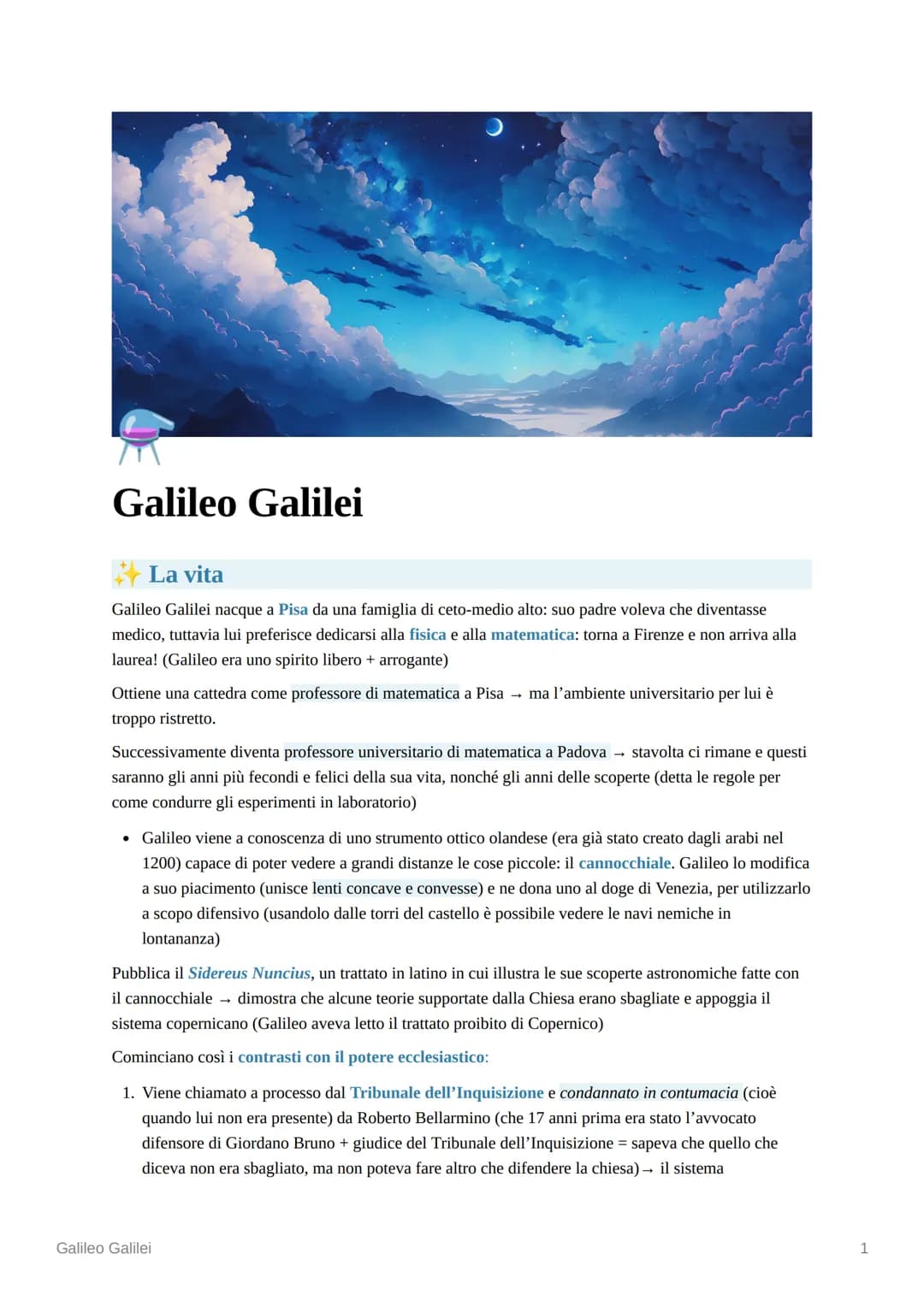 Galileo Galilei
La vita
Galileo Galilei nacque a Pisa da una famiglia di ceto-medio alto: suo padre voleva che diventasse
medico, tuttavia l
