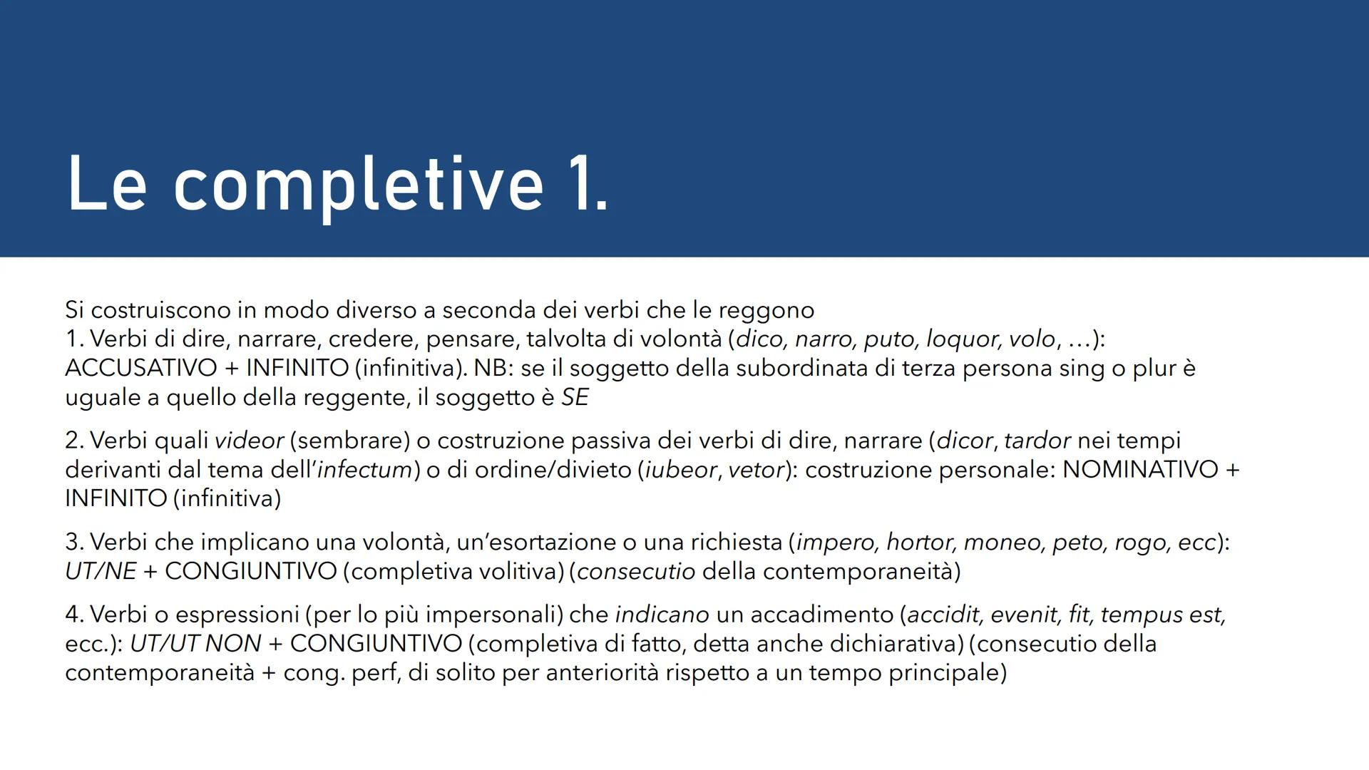  Le subordinate
1. Completive: quelle che servono a completare la reggente con un elemento essenziale:
oggettive (= complemento oggetto), so