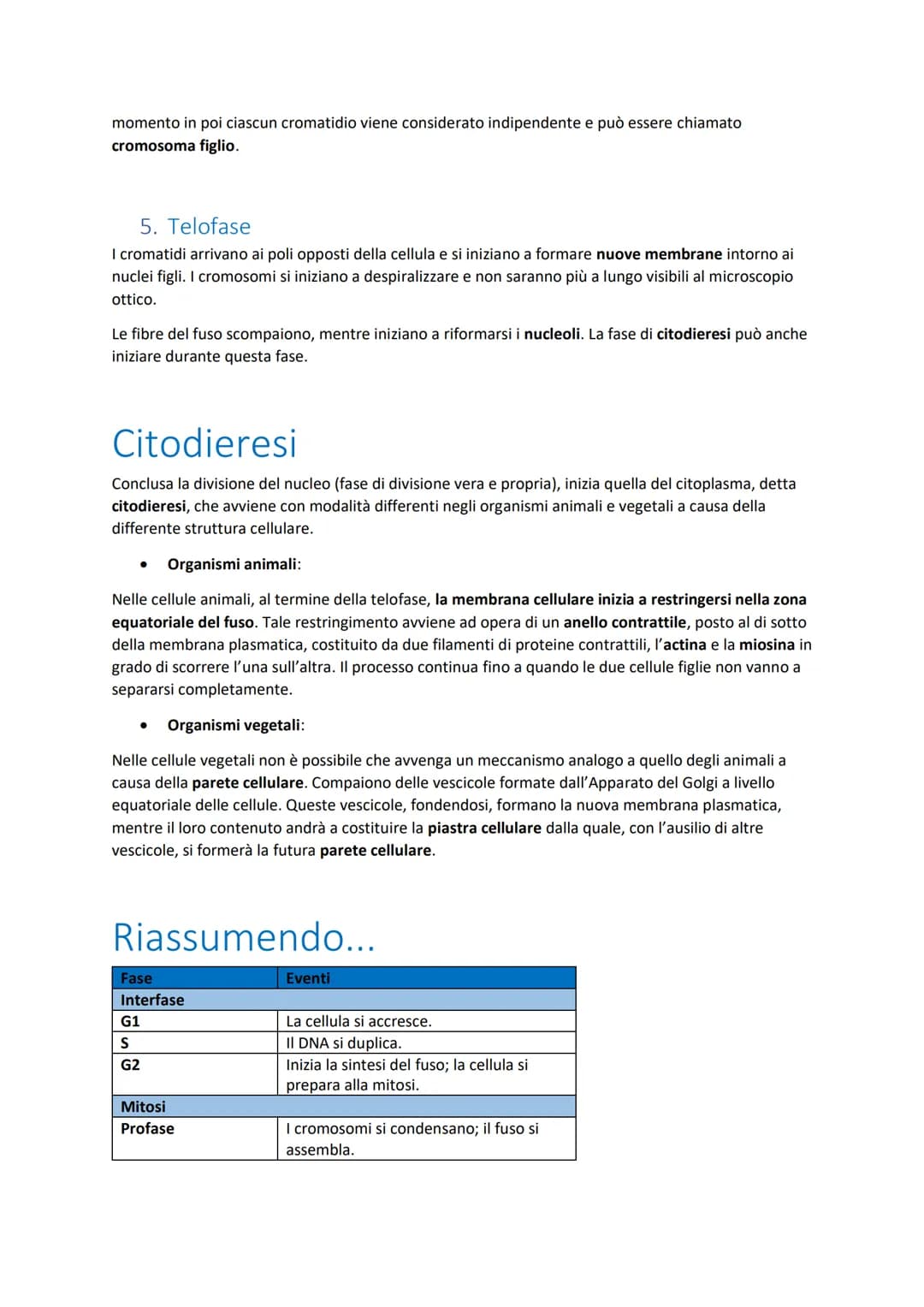 Ciclo cellulare
Insieme di eventi compresi tra la nascita di una cellula eucariote e la sua divisione in
cellule figlie
Interfase:
1. Fase G