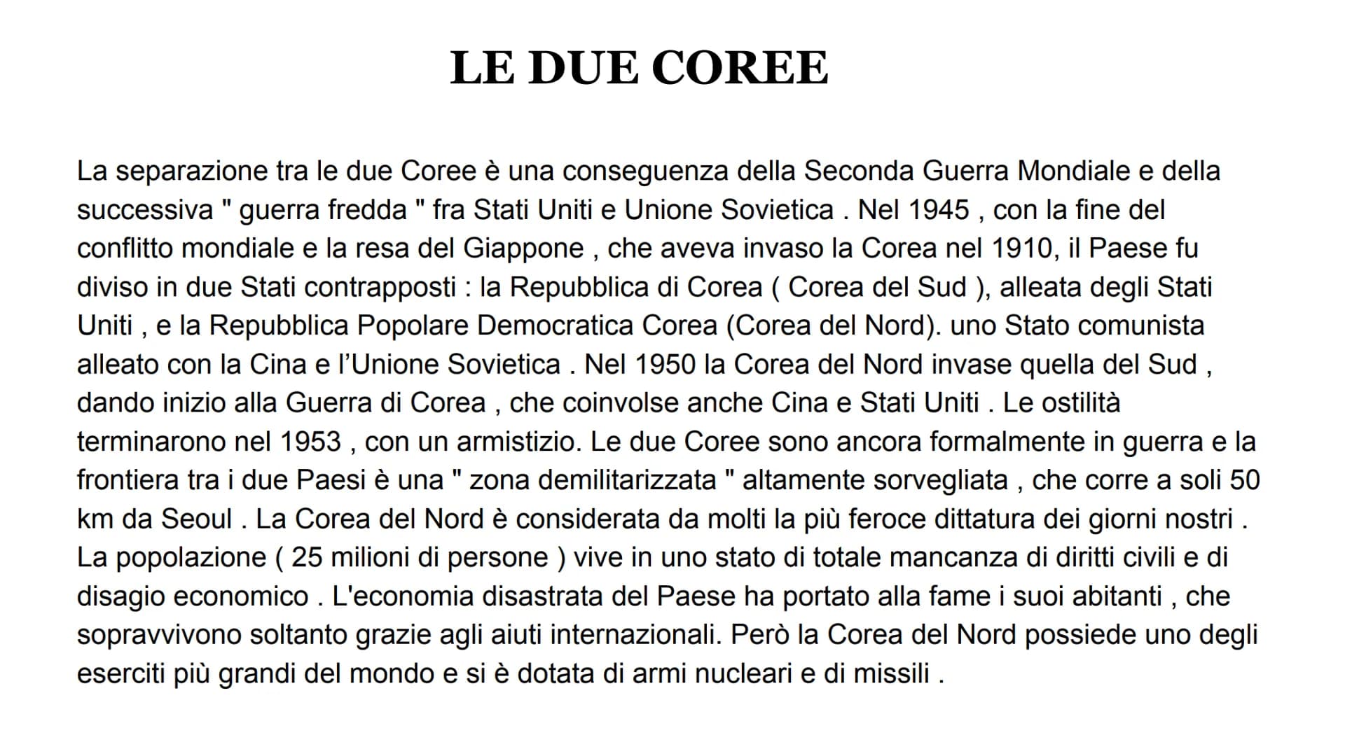 COREA DEL NORD COREA DEL NORD
La Corea del Nord ufficialmente conosciuta
come Repubblica Popolare Democratica di
Corea è uno Stato dell'Asia