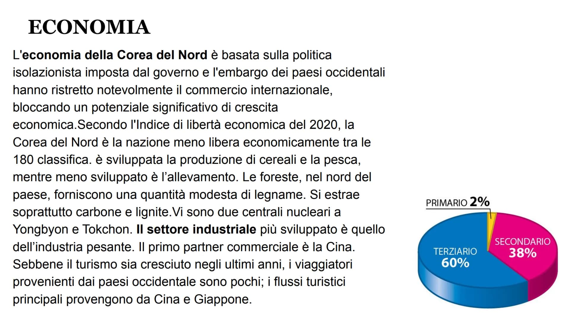 COREA DEL NORD COREA DEL NORD
La Corea del Nord ufficialmente conosciuta
come Repubblica Popolare Democratica di
Corea è uno Stato dell'Asia