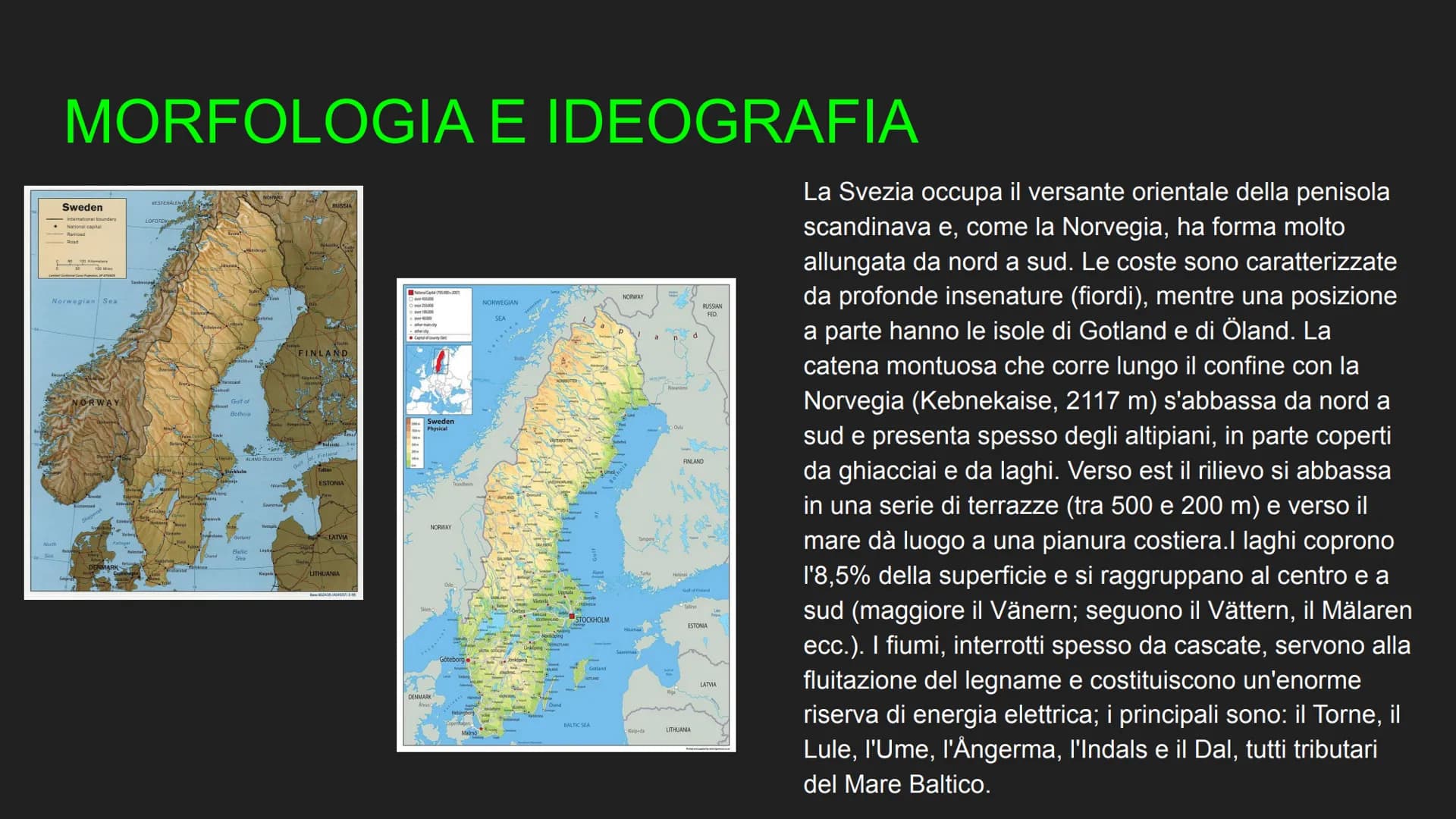 123RF
LA SVEZIA COSE LA SVEZIA, E CHI LA
COVERNA?
La Svezia chiamata Regno di Svezia è uno
Stato dell'Unione Europea, situato nella
penisola