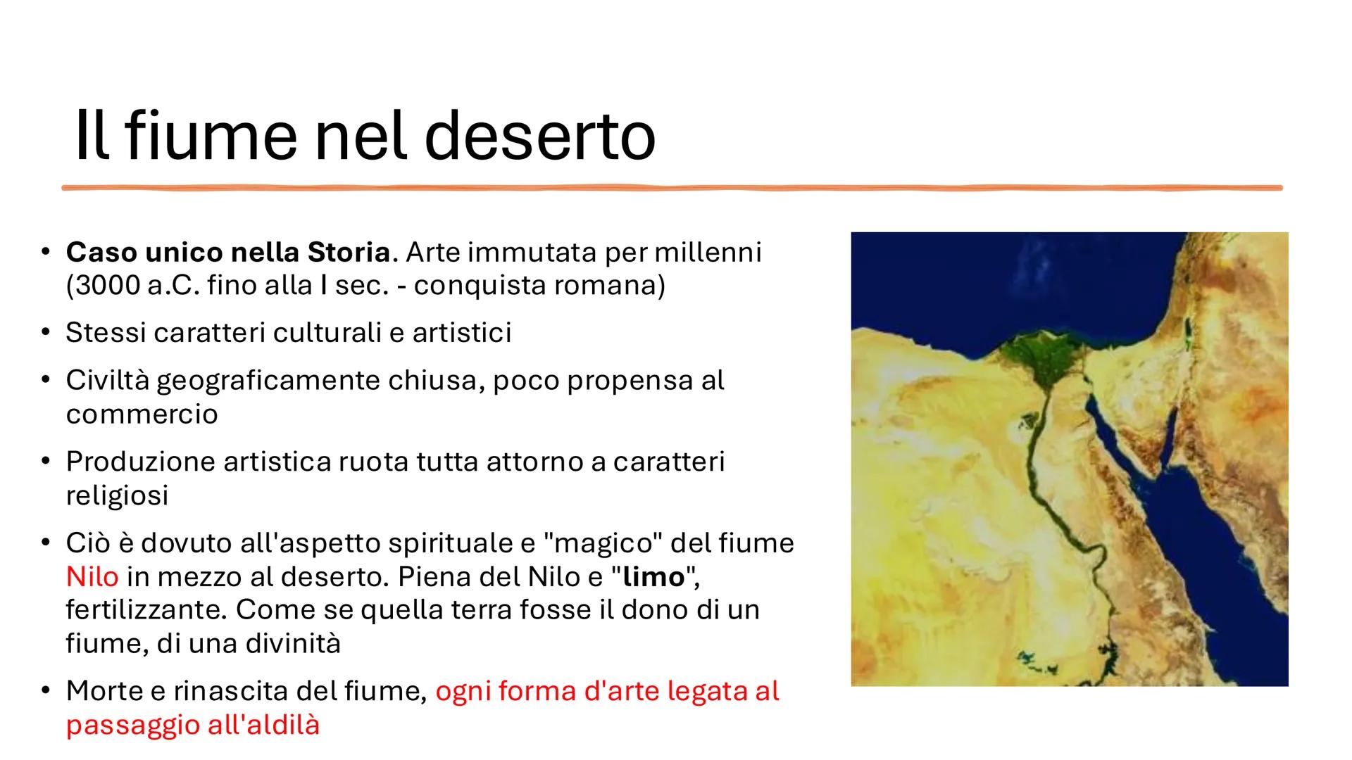 # Arte egizia

Tra l'eterno e l'assoluto # Il fiume nel deserto

- Caso unico nella Storia. Arte immutata per millenni
(3000 a.C. fino alla 