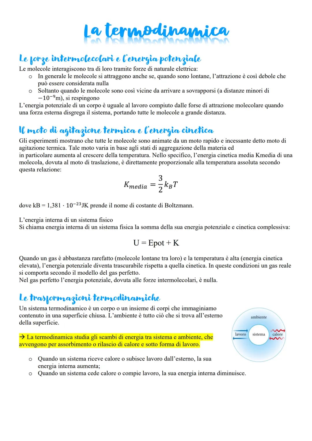 La termodinamica
ano a
Le forze intermolecolari e l'energia potenziale
Le molecole interagiscono tra di loro tramite forze di naturale elett