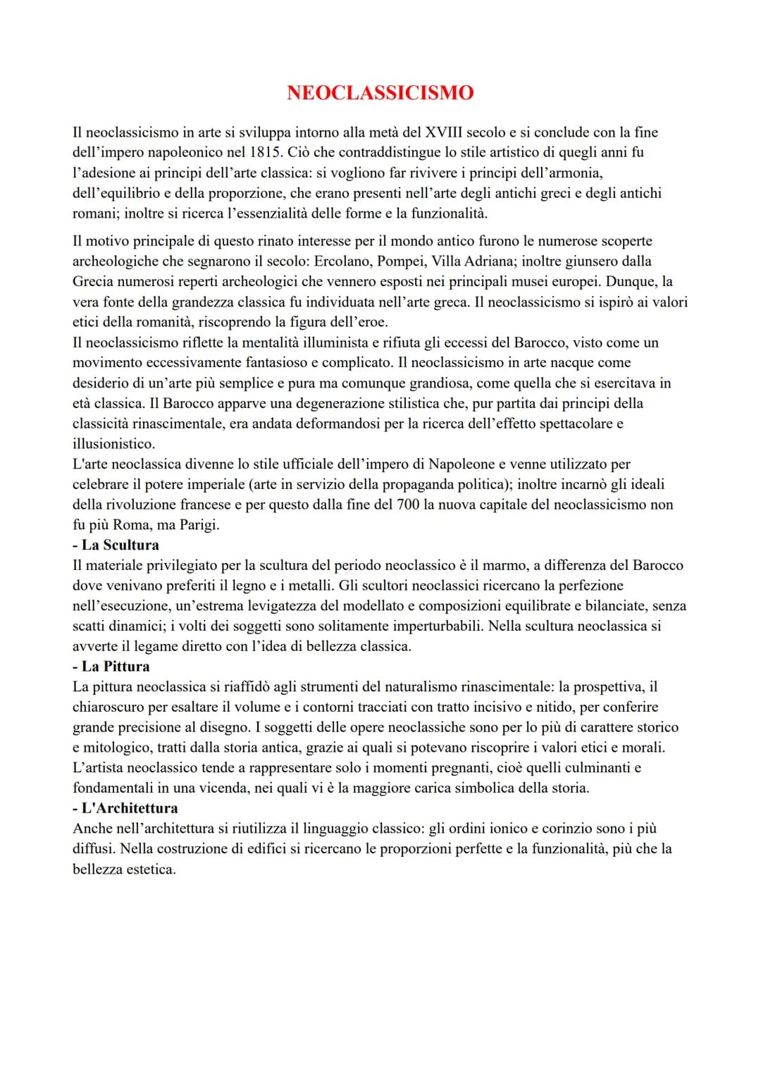 NEOCLASSICISMO
Il neoclassicismo in arte si sviluppa intorno alla metà del XVIII secolo e si conclude con la fine
dell'impero napoleonico ne