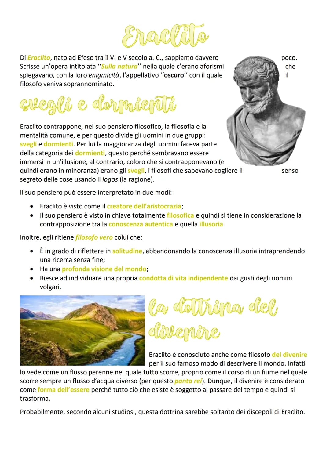 Eraclito
Di Eraclito, nato ad Efeso tra il VI e V secolo a. C., sappiamo davvero
Scrisse un'opera intitolata "Sulla natura" nella quale c'er