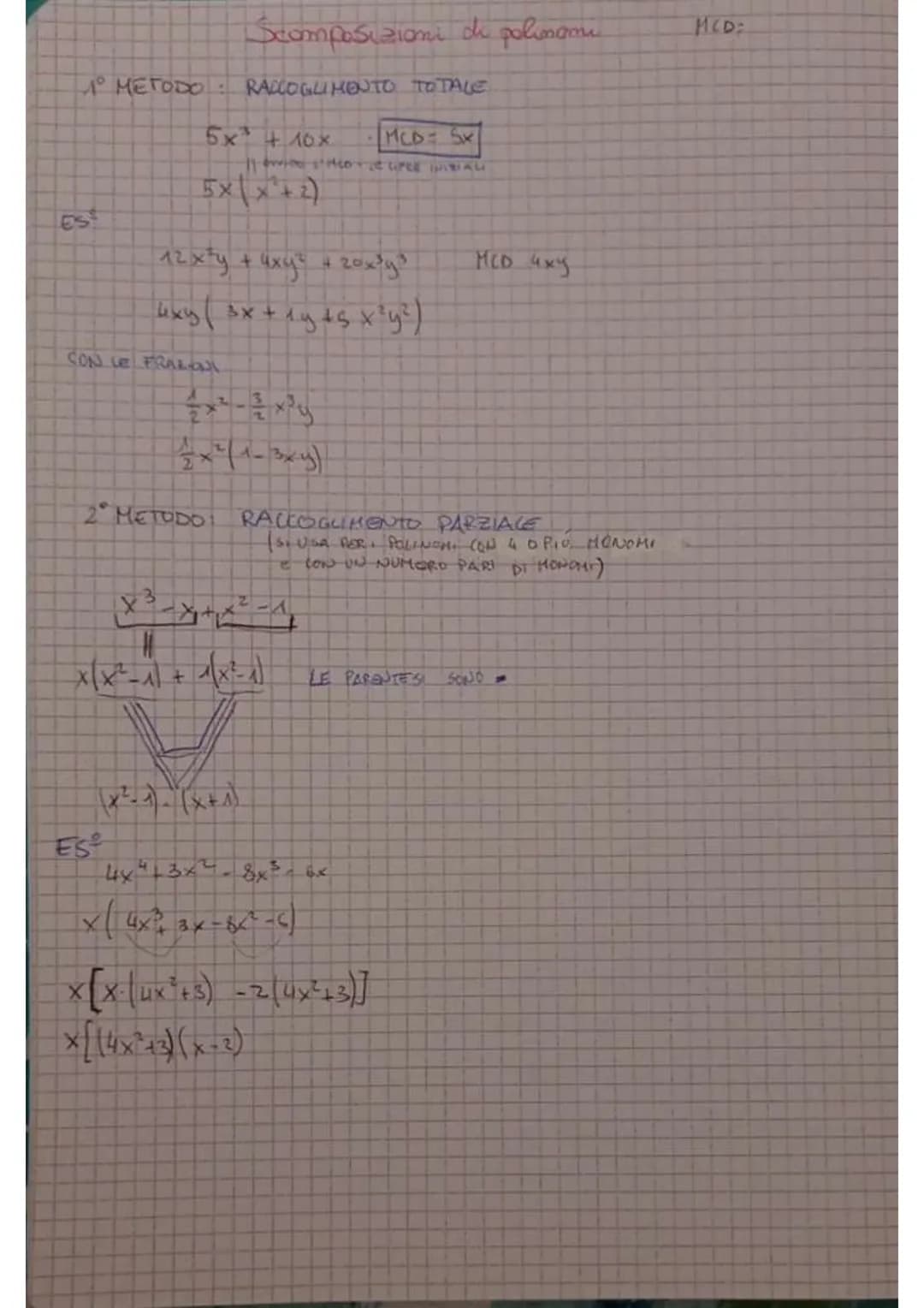 1° METODO: RACCOGLIMENTO TOTALE
5x³ + 10x
MCD= 5x
110 HOC LIFE INAL
ES
CON LE FRAL
Scomposizioni di polimani
Ex x+2
12x²y + 4xy² + 20x³y²
4
