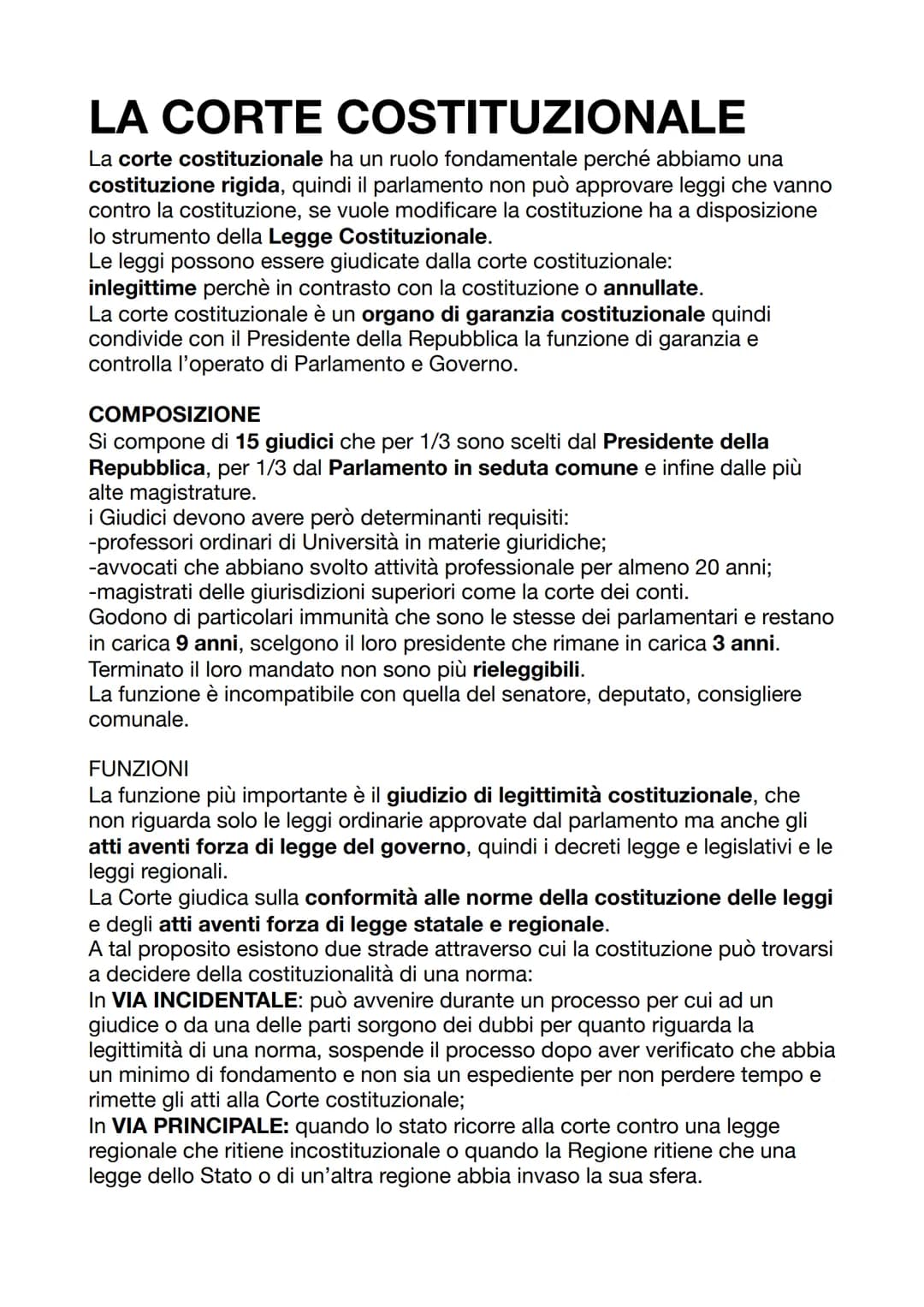 LA CORTE COSTITUZIONALE
La corte costituzionale ha un ruolo fondamentale perché abbiamo una
costituzione rigida, quindi il parlamento non pu