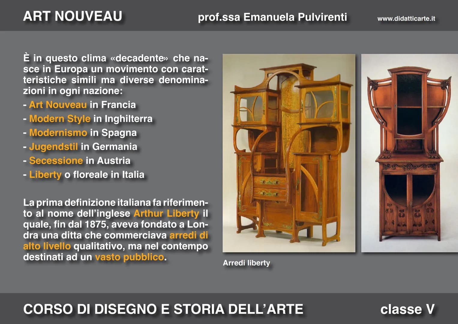 ART NOUVEAU
prof.ssa Emanuela Pulvirenti
16. ART NOUVEAU
CORSO DI DISEGNO E STORIA DELL'ARTE
www.didatticarte.it
classe V ART NOUVEAU
prof.s