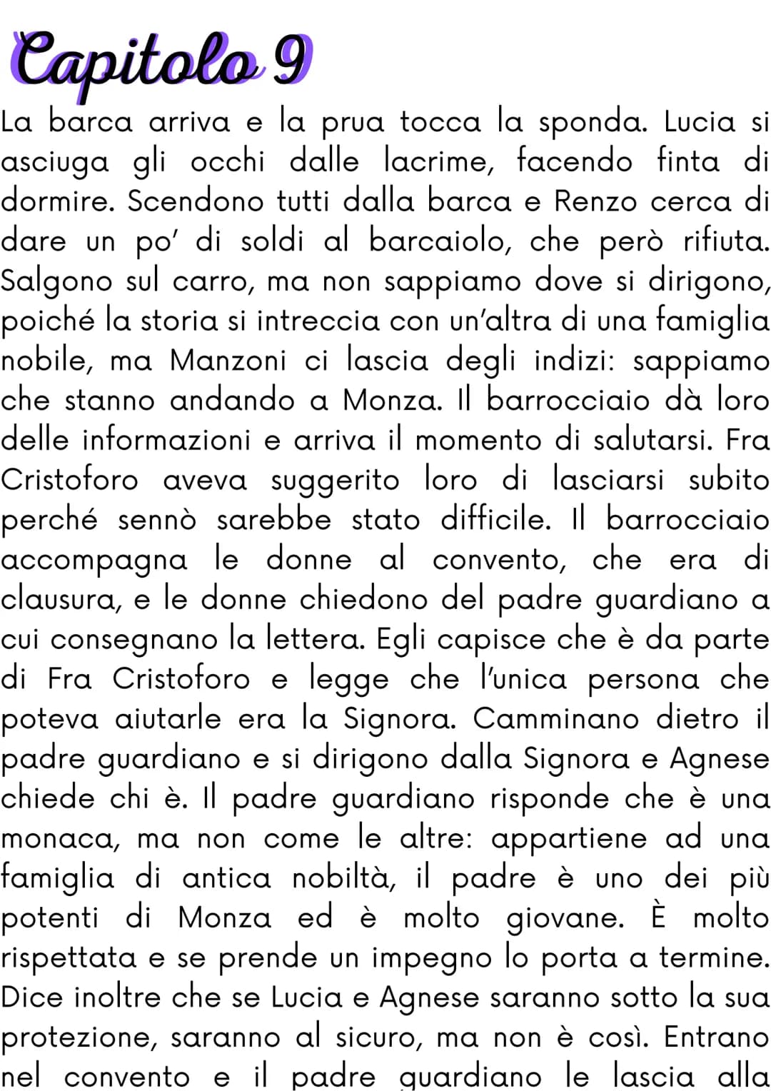 Capitolo 9
La barca arriva e la prua tocca la sponda. Lucia si
asciuga gli occhi dalle lacrime, facendo finta di
dormire. Scendono tutti dal