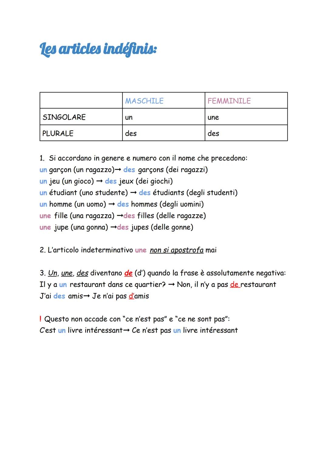 Les articles définis:
MASCHILE
SINGOLARE
le (l')
PLURALE
les
FEMMINILE
la (l')
les
1. Si accordano in genere e numero con il nome che preced
