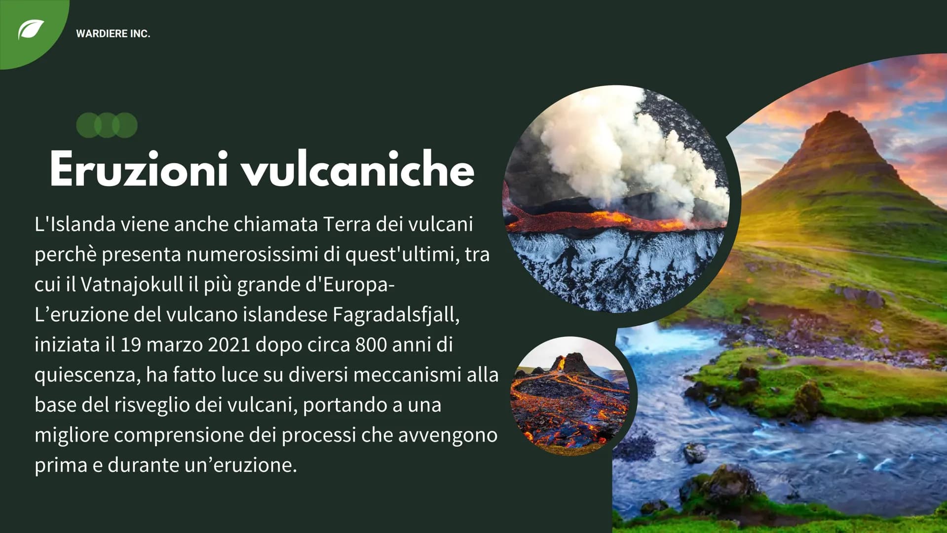 w
L'ISLANDA WARDIERE INC.
Dati principali
-L'Islanda è una Repubblica Parlamentare.
-La sua capitale è Reykjavik.
-La lingua ufficiale è l'i