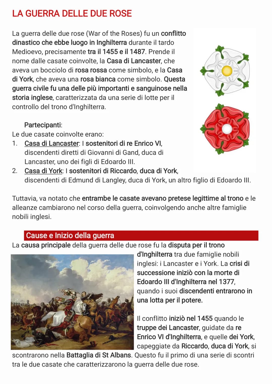 LA GUERRA DELLE DUE ROSE
La guerra delle due rose (War of the Roses) fu un conflitto
dinastico che ebbe luogo in Inghilterra durante il tard