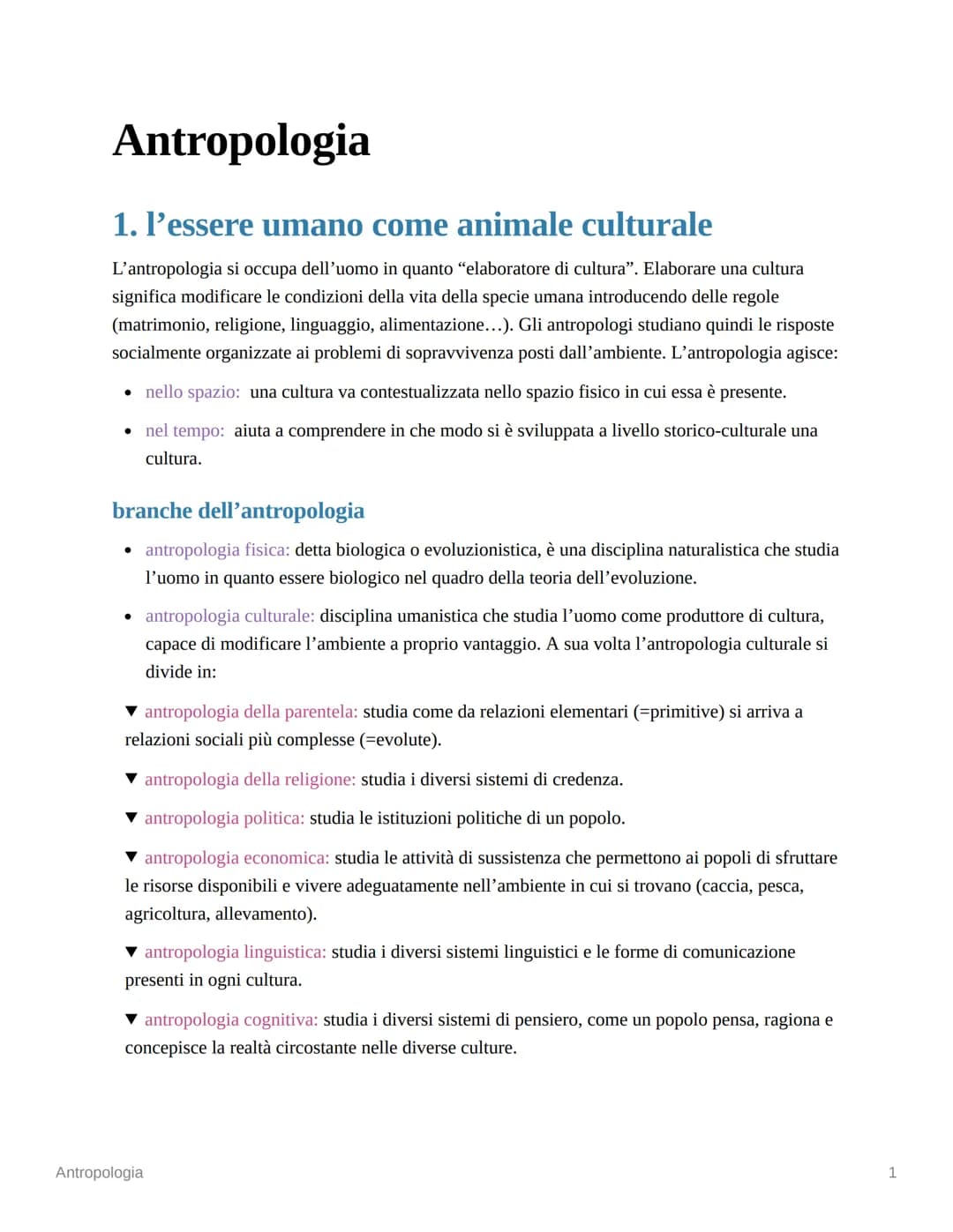 Antropologia
1. l'essere umano come animale culturale
L'antropologia si occupa dell'uomo in quanto "elaboratore di cultura". Elaborare una c