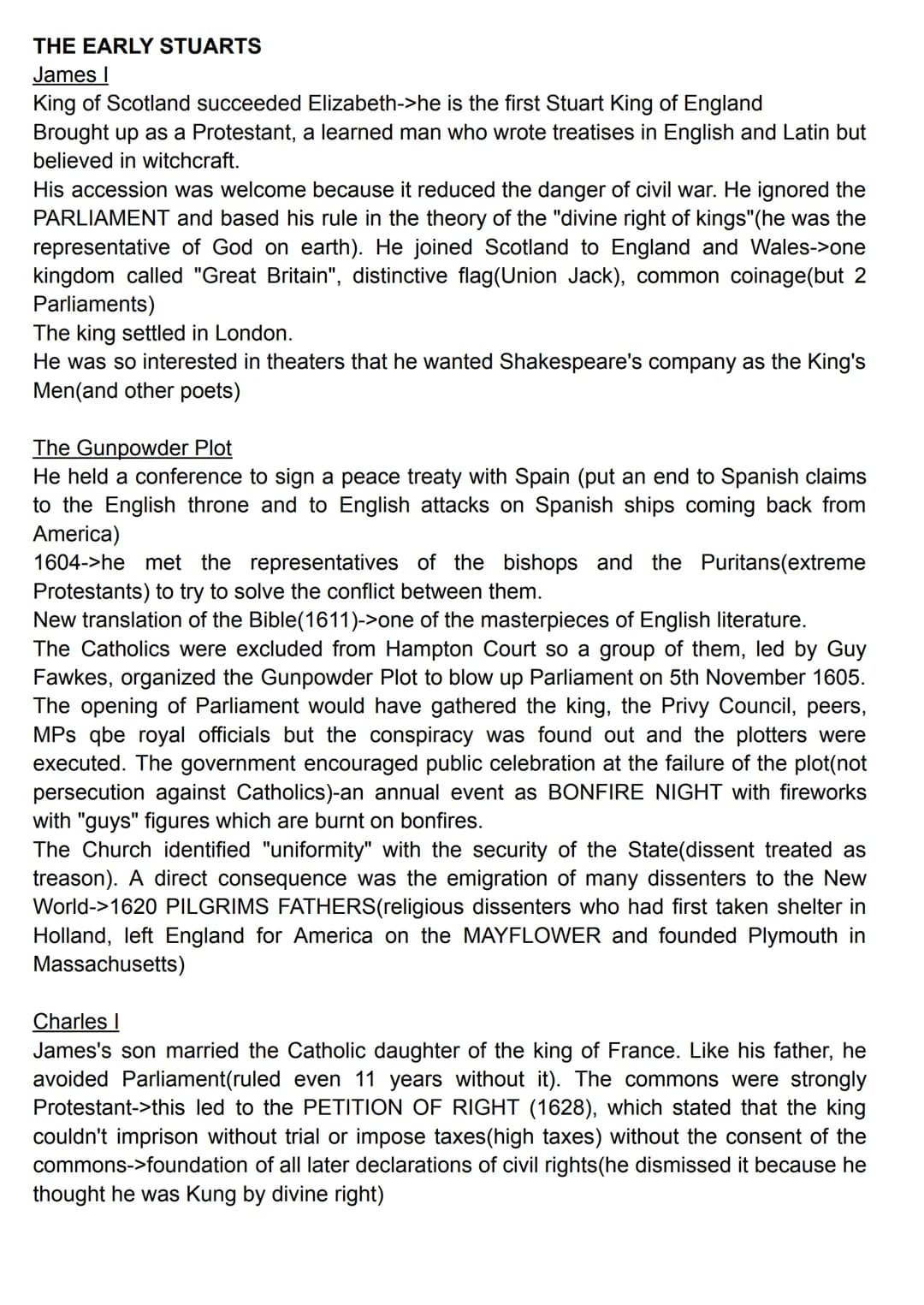 THE EARLY STUARTS
James I
King of Scotland succeeded Elizabeth->he is the first Stuart King of England
Brought up as a Protestant, a learned