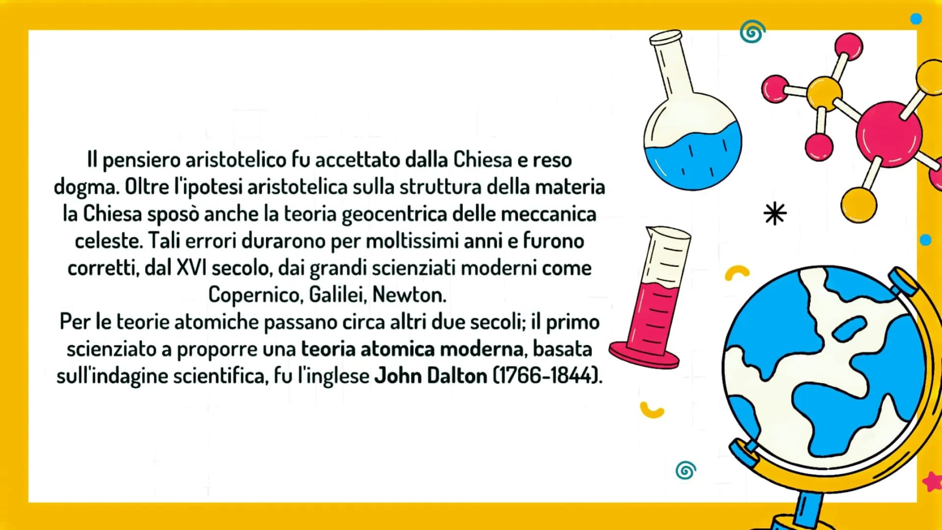 G
TEORIE
ATOMICHE
||||||||| ☆
ἄτομος
Molti secoli prima di Cristo, in Grecia, filosofi e naturalisti erano
divisi in due scuole di pensiero: