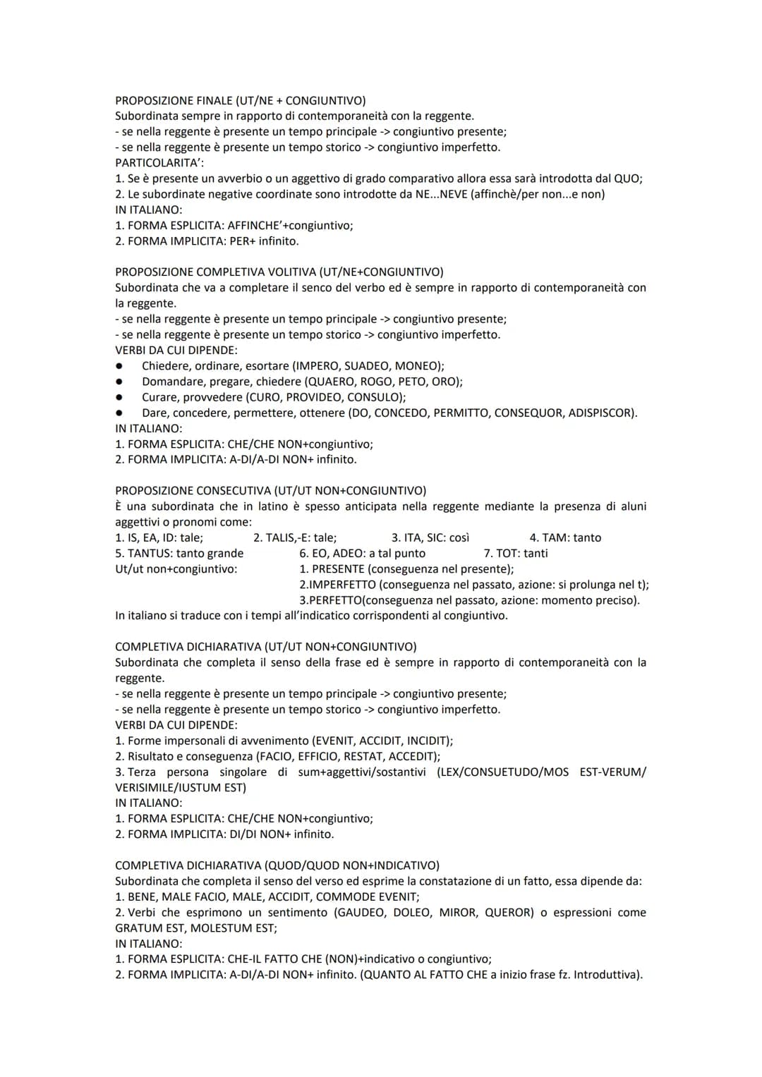 PROPOSIZIONE FINALE (UT/NE + CONGIUNTIVO)
Subordinata sempre in rapporto di contemporaneità con la reggente.
-se nella reggente è presente u
