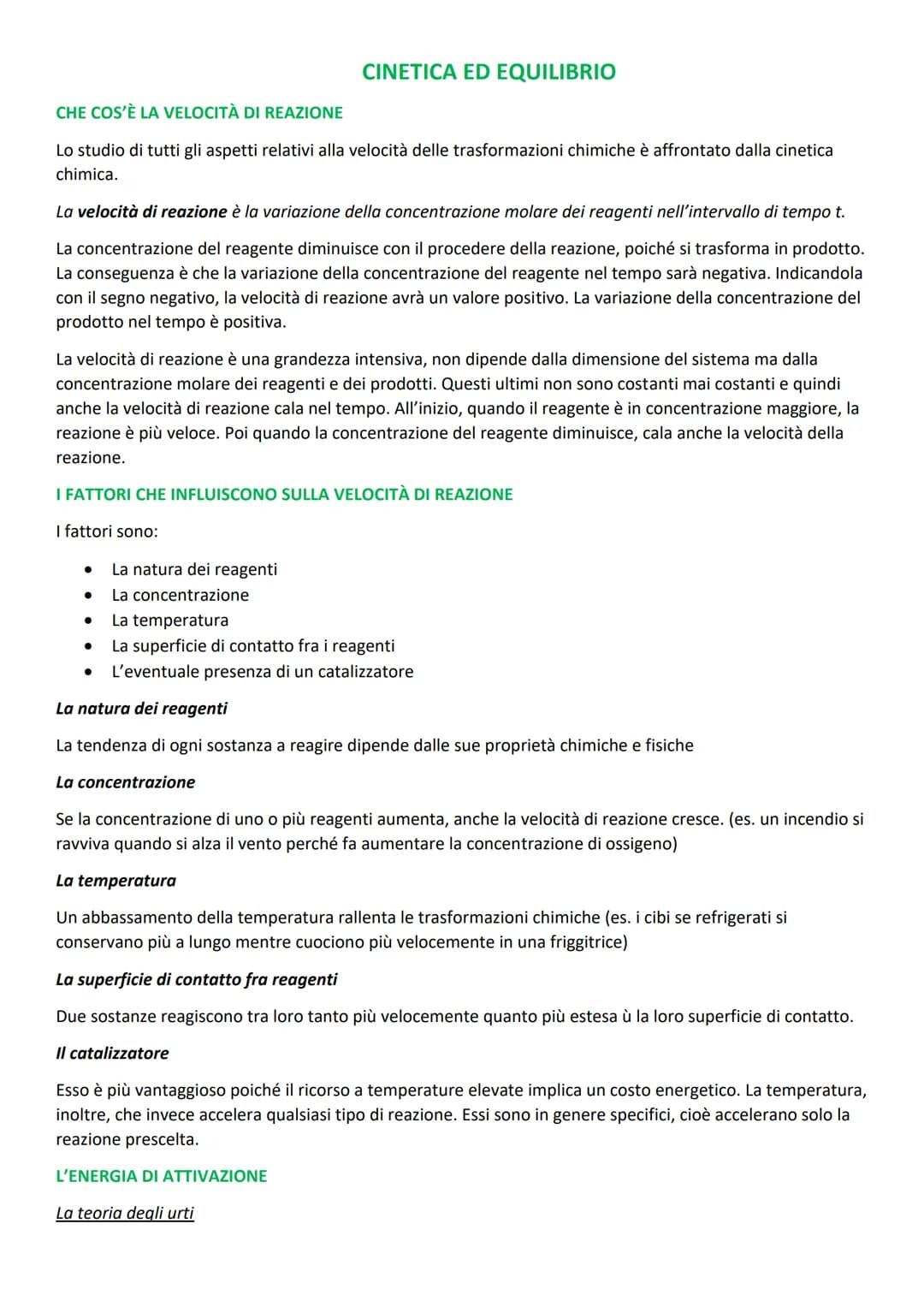 CHE COS'È LA VELOCITÀ DI REAZIONE
Lo studio di tutti gli aspetti relativi alla velocità delle trasformazioni chimiche è affrontato dalla cin