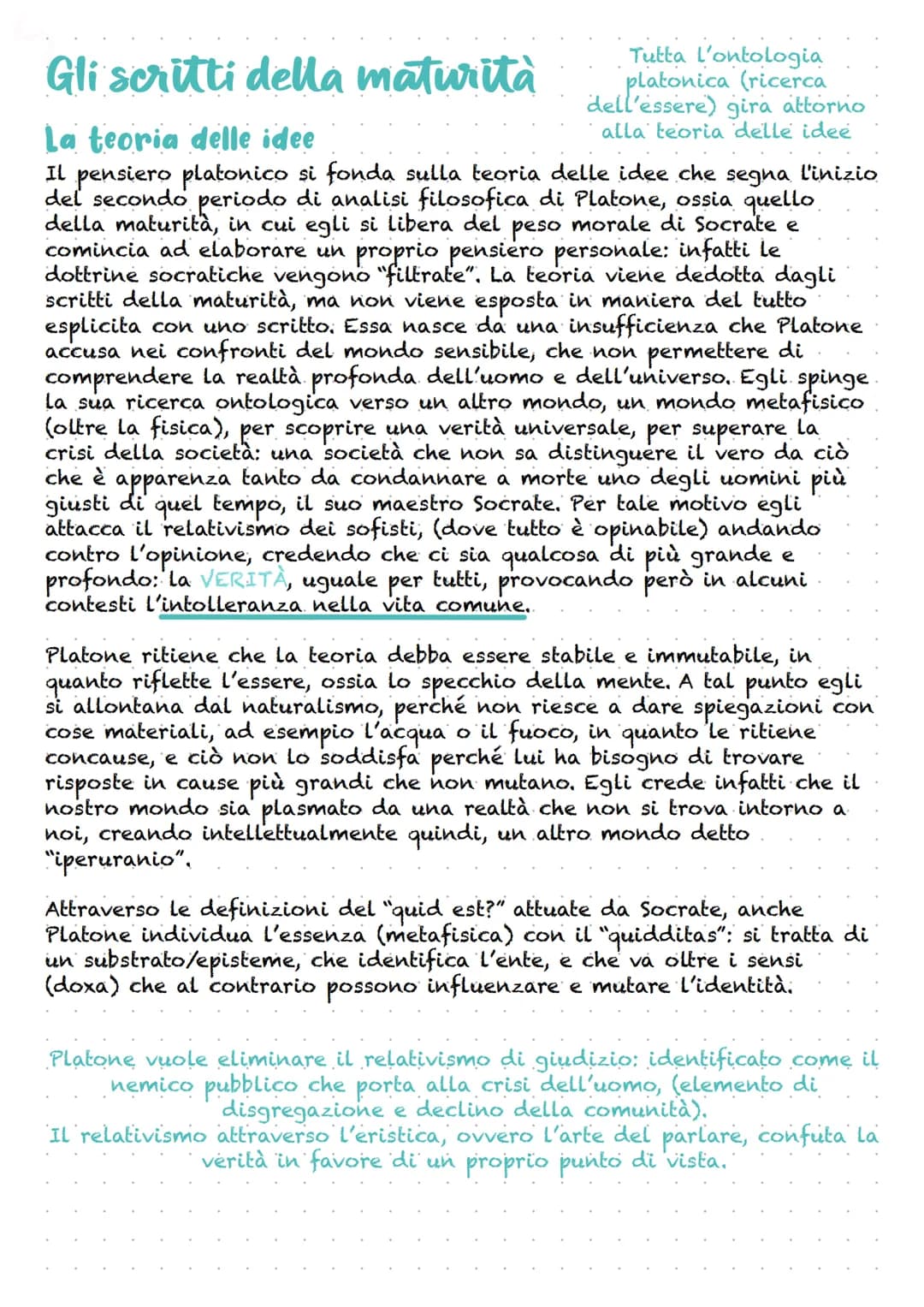 Tutta l'ontologia
platonica (ricerca
dell'essere) gira attorno
alla teoria delle idee
Gli scritti della maturità
La teoria delle idee
Il pen