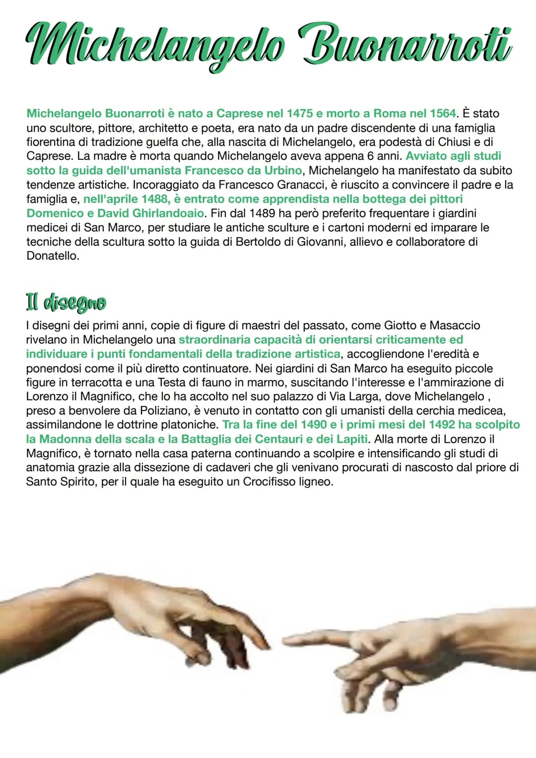 
<p>Michelangelo Buonarroti è nato a Caprese nel 1475 e morto a Roma nel 1564. È stato uno scultore, pittore, architetto e poeta. Sua madre 
