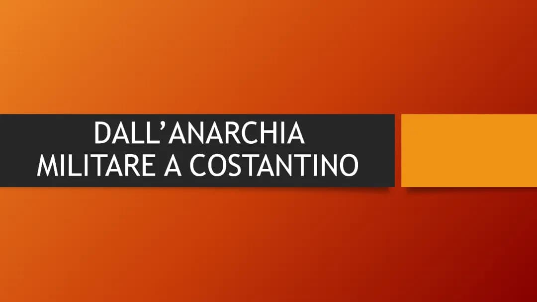 PowerPoint dall’anarchia militare a Costantino 