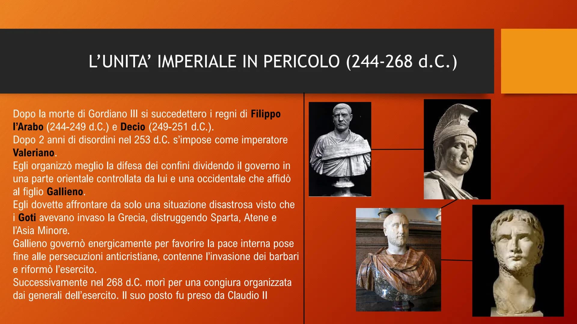 DALL'ANARCHIA
MILITARE A COSTANTINO L'ANARCHIA MILITARE L'ANARCHIA MILITARE
(235-284 d.C.)
Questo periodo è compreso fra la morte di
Alessan