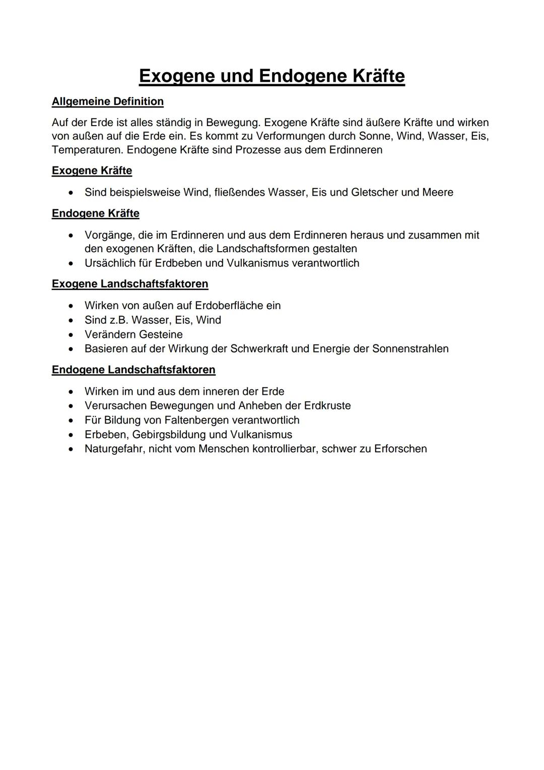# Exogene und Endogene Kräfte

Allgemeine Definition

Auf der Erde ist alles ständig in Bewegung. Exogene Kräfte sind äußere Kräfte und wirk