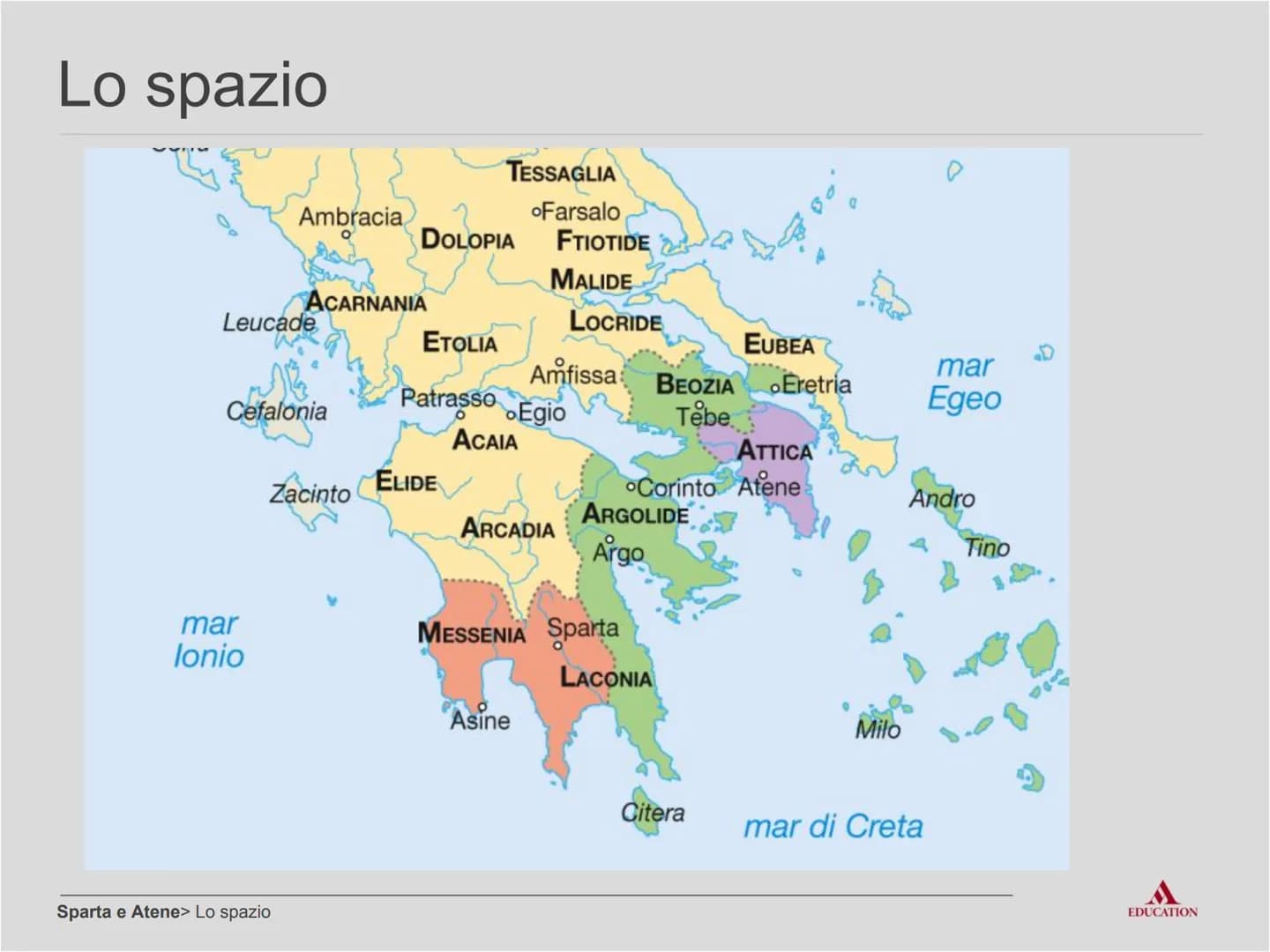 Sparta e Atene
EDUCATION Per cominciare
EDUCATION I processi
Sparta
Sparta e Atene> I processi
Società chiusa, basata
sull'addestramento mil