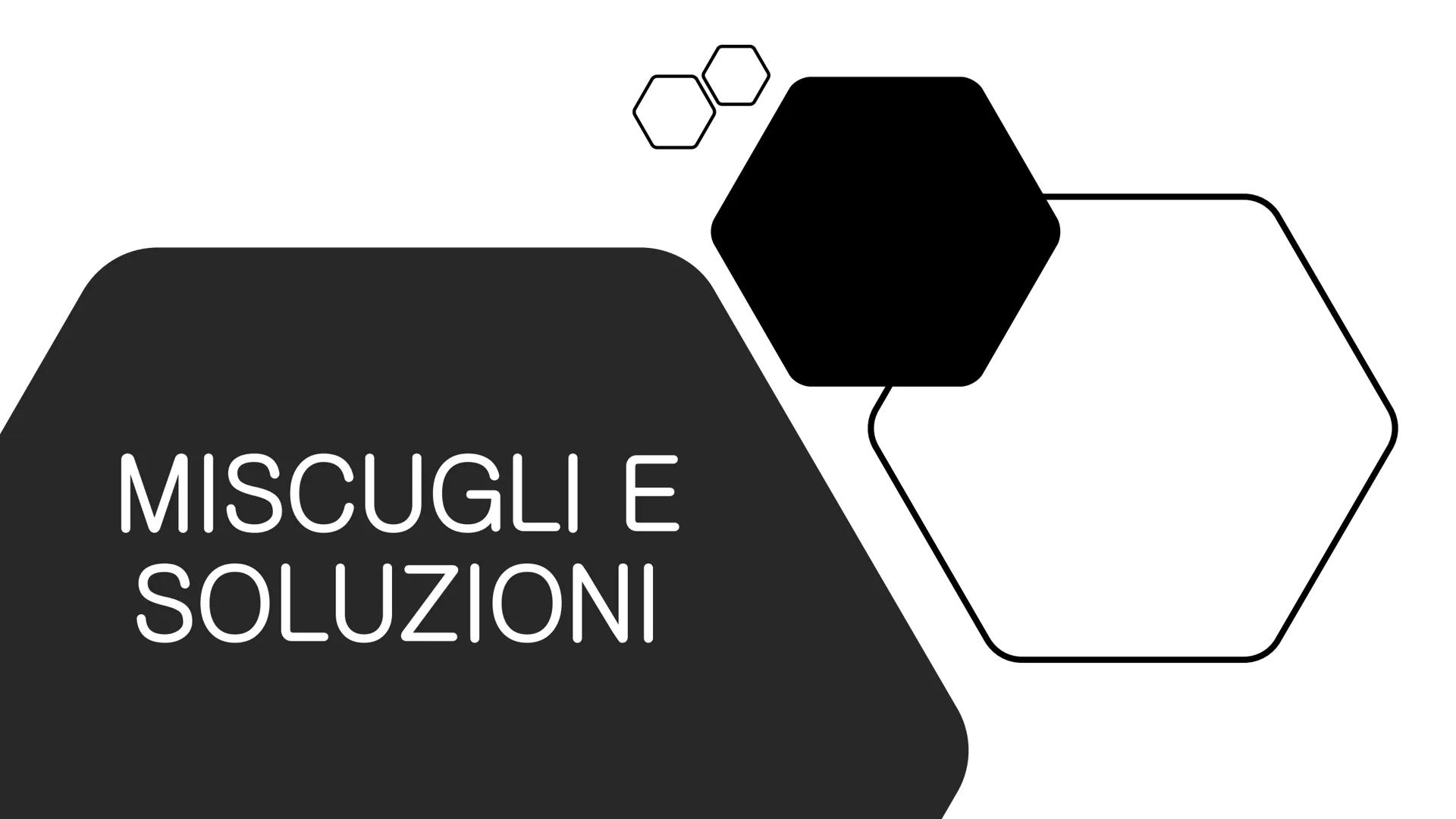 c
MISCUGLI E
SOLUZIONI Un miscuglio è formato da sostanze diverse mescolate tra loro e può essere:
ETEROGENEO o OMOGENEO (soluzione).
II MIS