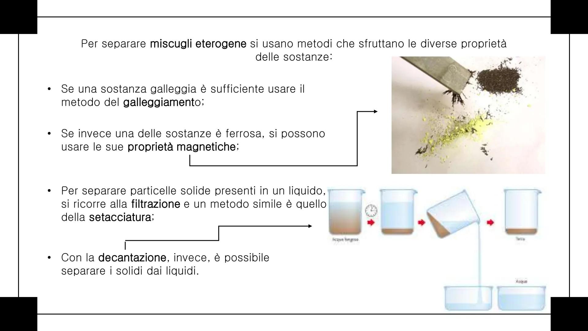 c
MISCUGLI E
SOLUZIONI Un miscuglio è formato da sostanze diverse mescolate tra loro e può essere:
ETEROGENEO o OMOGENEO (soluzione).
II MIS