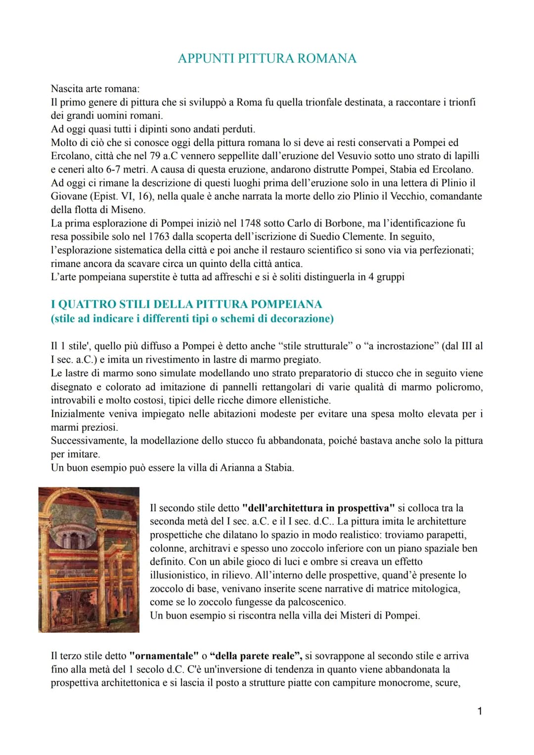 APPUNTI PITTURA ROMANA
Nascita arte romana:
Il primo genere di pittura che si sviluppò a Roma fu quella trionfale destinata, a raccontare i 