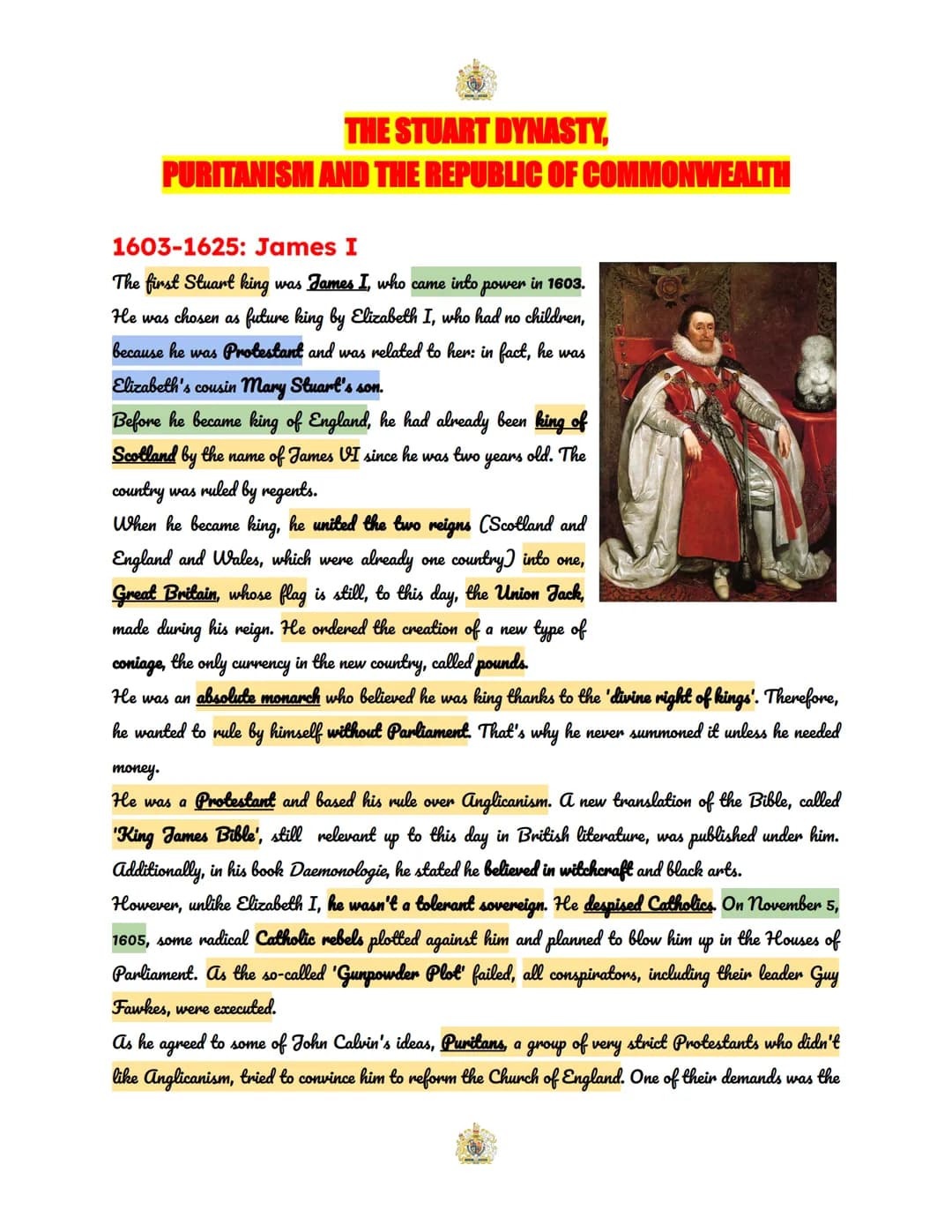 THE STUART DYNASTY,
PURITANISM AND THE REPUBLIC OF COMMONWEALTH
1603-1625: James I
The first Stuart king was James I, who came into power in