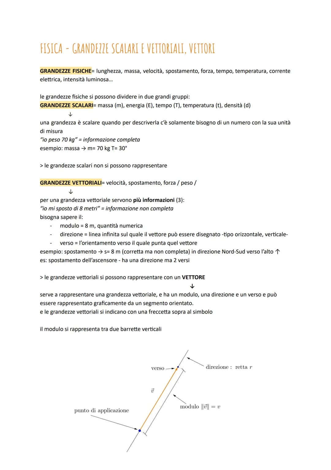 FISICA - GRANDEZZE SCALARI E VETTORIALI, VETTORI
GRANDEZZE FISICHE= lunghezza, massa, velocità, spostamento, forza, tempo, temperatura, corr