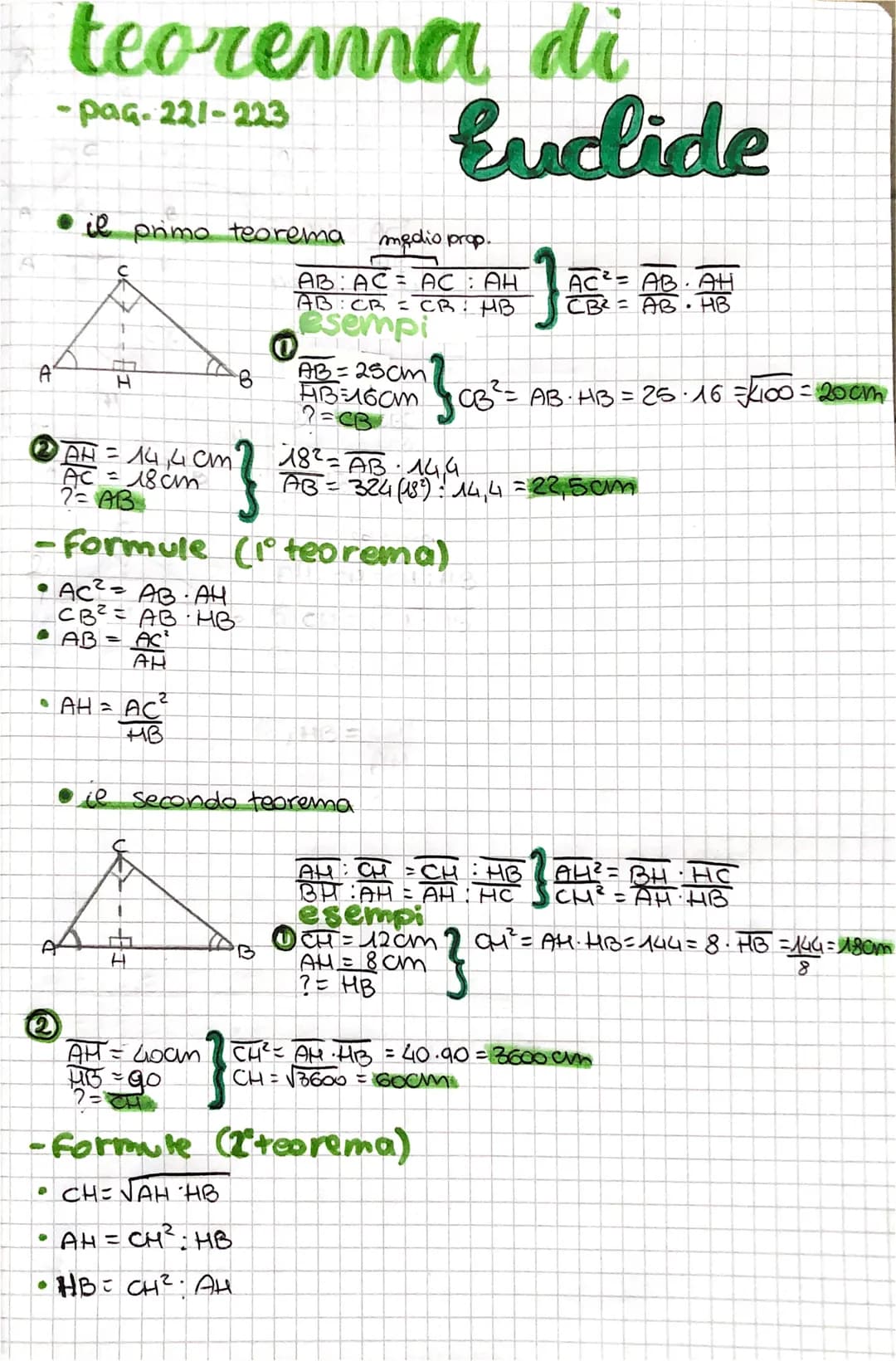A
teorema di
Euclide
●
-pag-221-223
O
il primo teorema medio prop.
AB: AC AC : AH
AB CR CB: HB
esempi
8
с
2 AH = 14,4 cm.
AC = 18 cm
2= AB
1