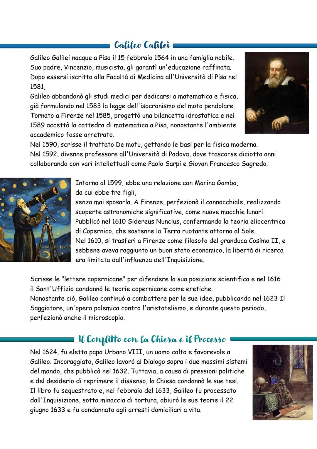Galileo Galilei
Galileo Galilei nacque a Pisa il 15 febbraio 1564 in una famiglia nobile.
Suo padre, Vincenzio, musicista, gli garantì un'ed