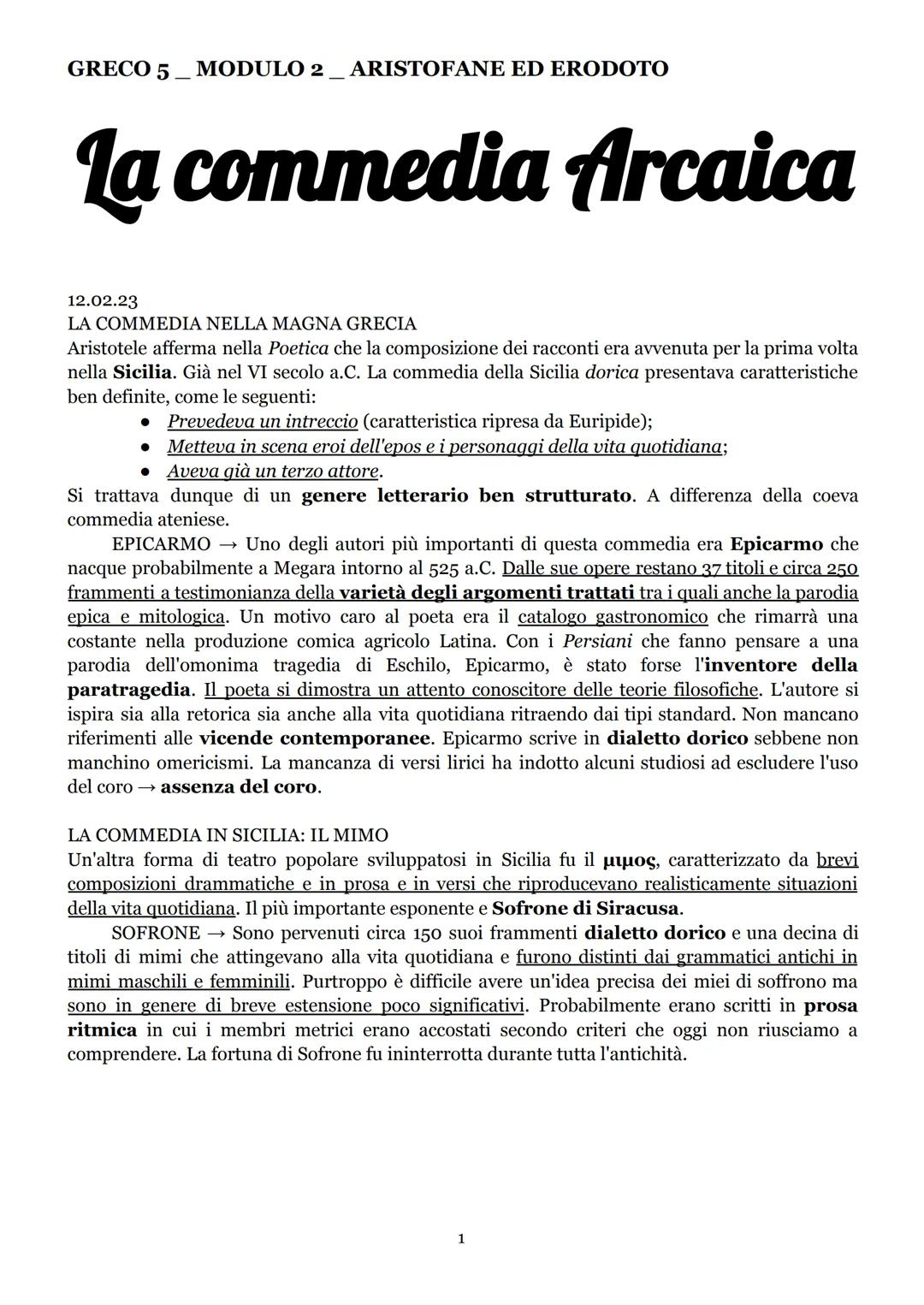 GRECO 5- MODULO 2 ARISTOFANE ED ERODOTO
la commedia Arcaica
12.02.23
LA COMMEDIA NELLA MAGNA GRECIA
Aristotele afferma nella Poetica che la 