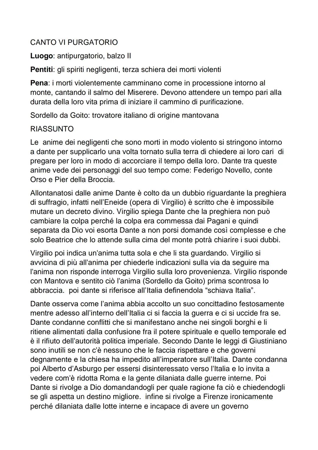 CANTO VI PURGATORIO
Luogo: antipurgatorio, balzo Il
Pentiti: gli spiriti negligenti, terza schiera dei morti violenti
Pena: i morti violente