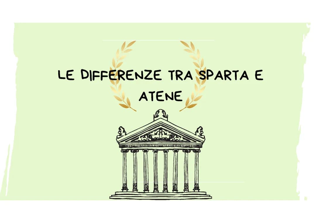LE DIFFERENZE TRA SPARTA ED ATENE