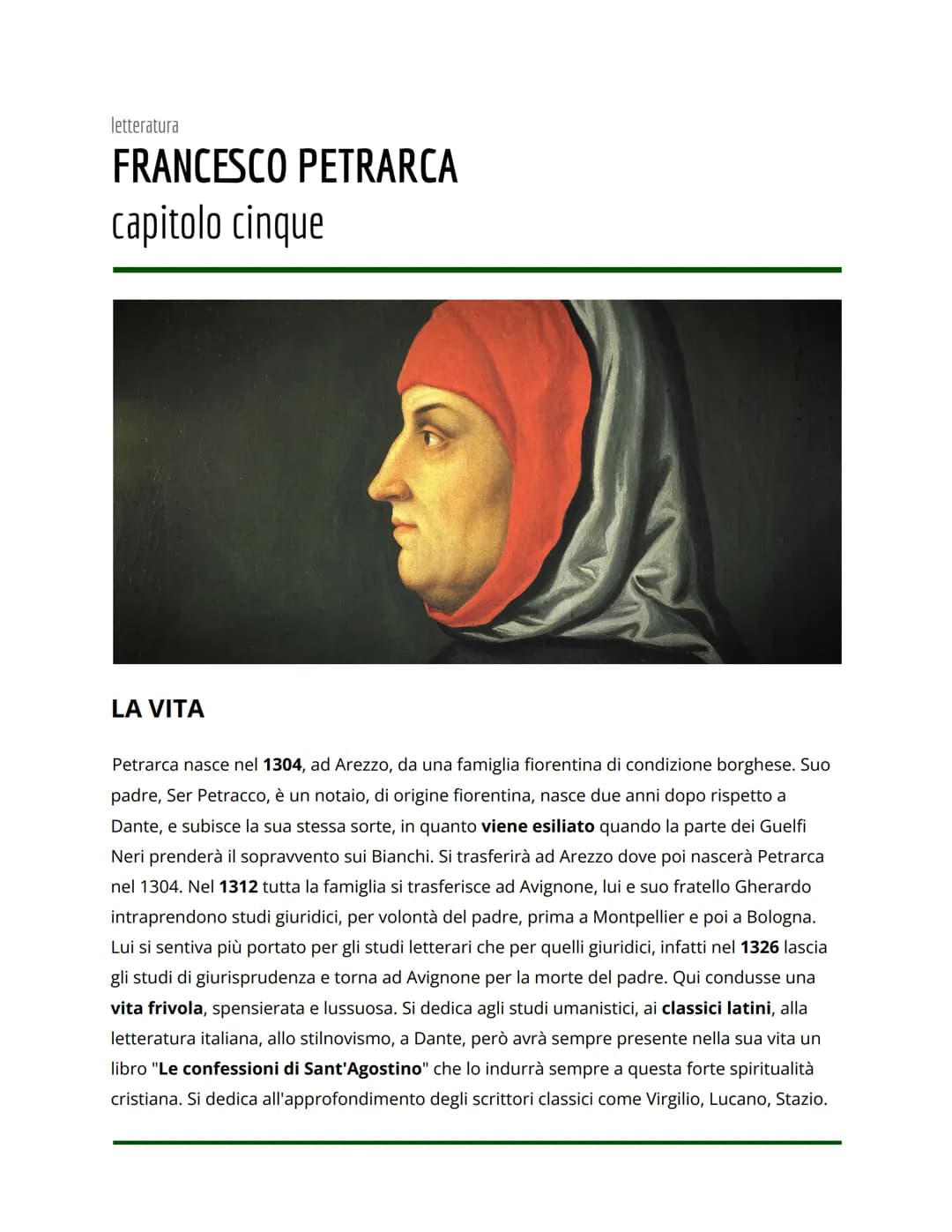 letteratura
FRANCESCO PETRARCA
capitolo cinque
LA VITA
Petrarca nasce nel 1304, ad Arezzo, da una famiglia fiorentina di condizione borghese