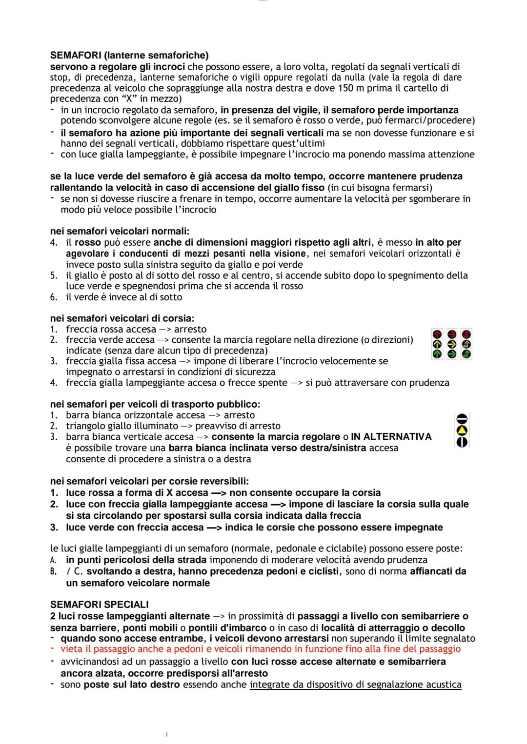 SEGNALETICA ORIZZONTALE
regolano la circolazione, guidano e forniscono ai conducenti prescrizioni e indicazioni
- hanno valore prescrittivo 