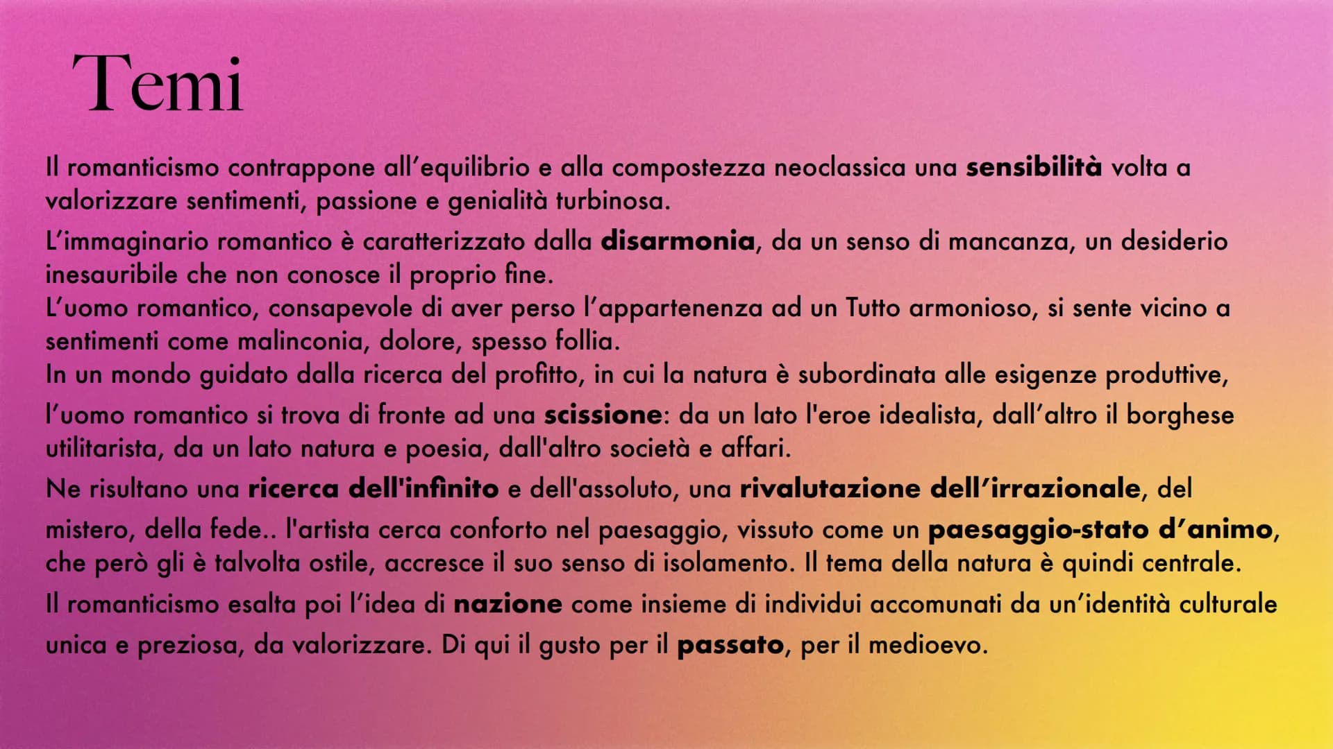 Romanticismo Definizione
È un movimento che si diffonde in Europa tra l'ultimo decennio del 1700 e la prima
metà del 1800 coinvolgendo arte,