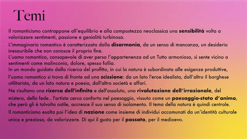 Romanticismo Definizione
È un movimento che si diffonde in Europa tra l'ultimo decennio del 1700 e la prima
metà del 1800 coinvolgendo arte,
